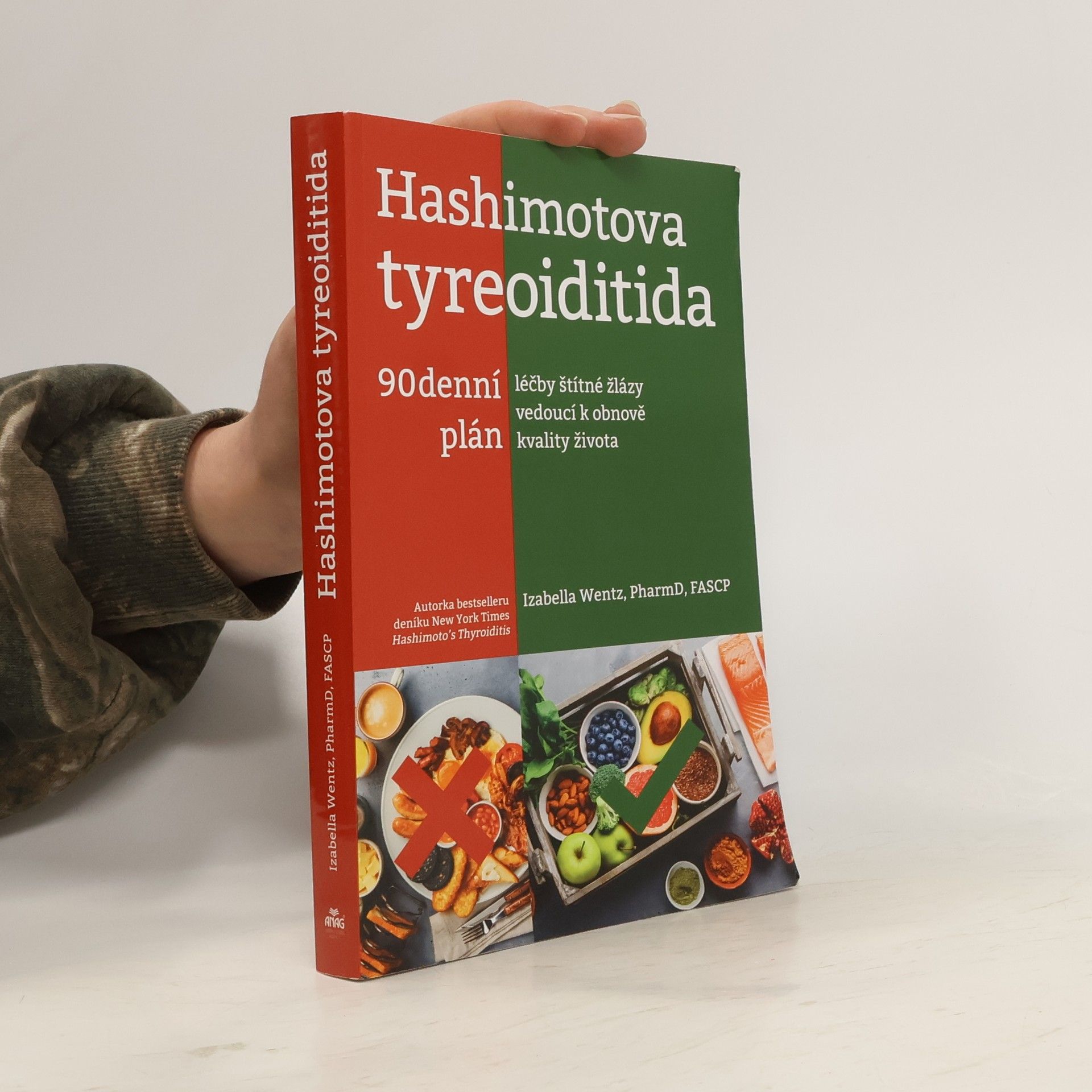 Izabella Wentz Hashimotova tyreoiditida : 90denní plán léčby štítné žlázy vedoucí k obnově kvality života