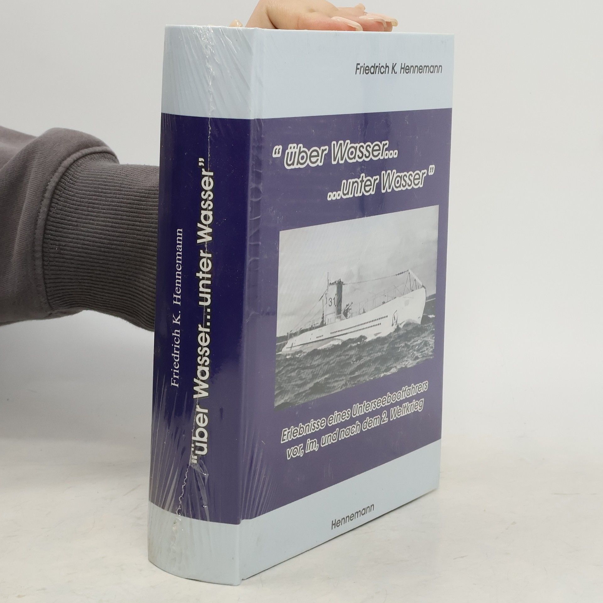Friedrich Karl Hennemann Über Wasser ... unter Wasser