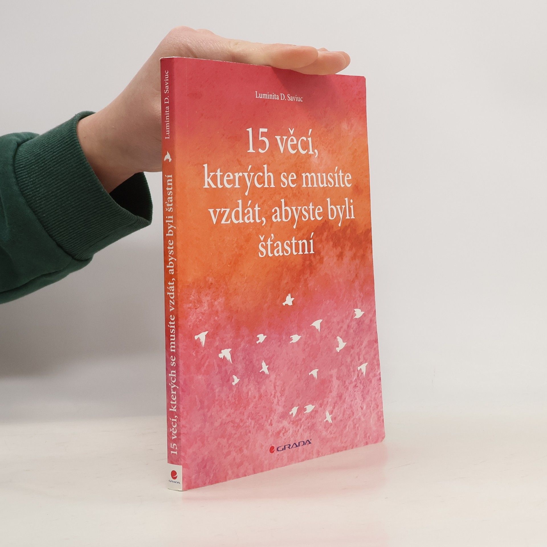 15 věcí, kterých se musíte vzdát, abyste byli šťastní