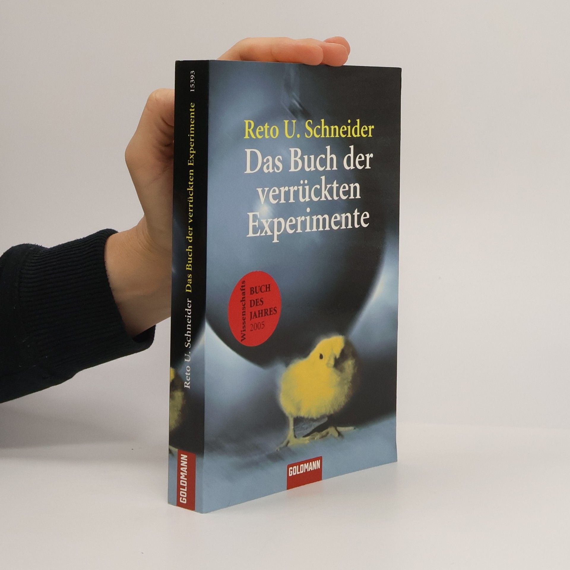Reto U. Schneider Das Buch der verrückten Experimente