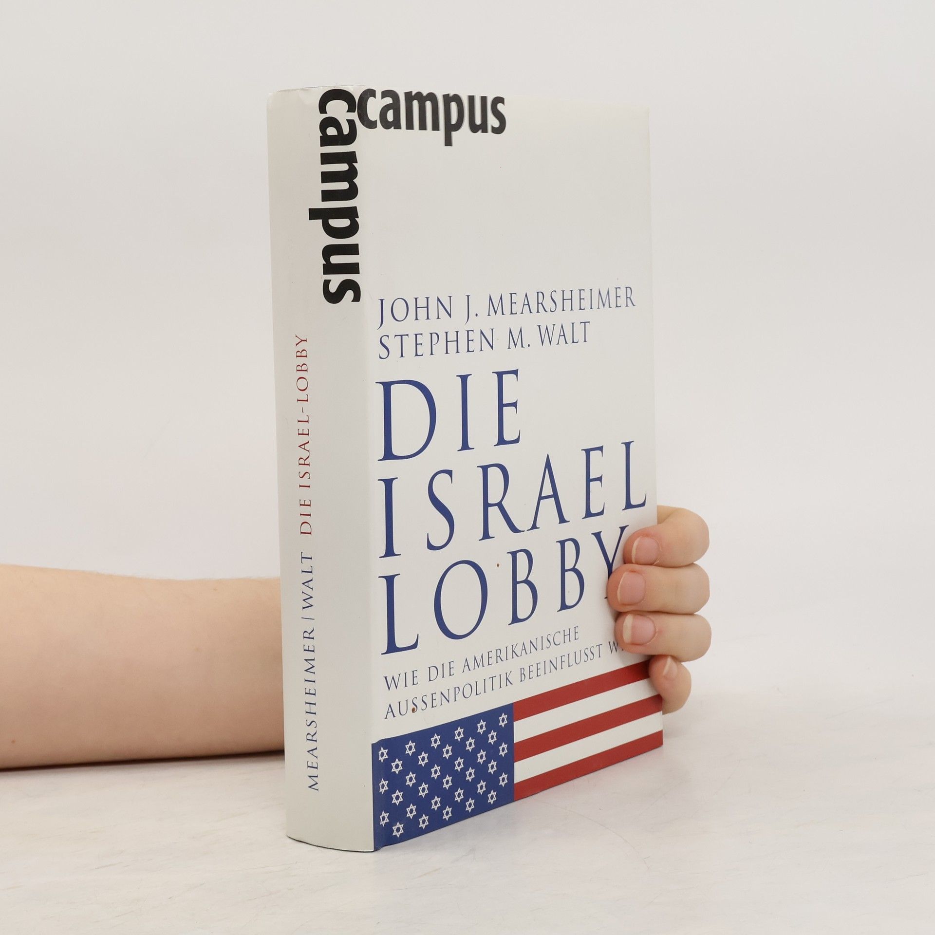John J. Mearsheimer Die Israel-Lobby