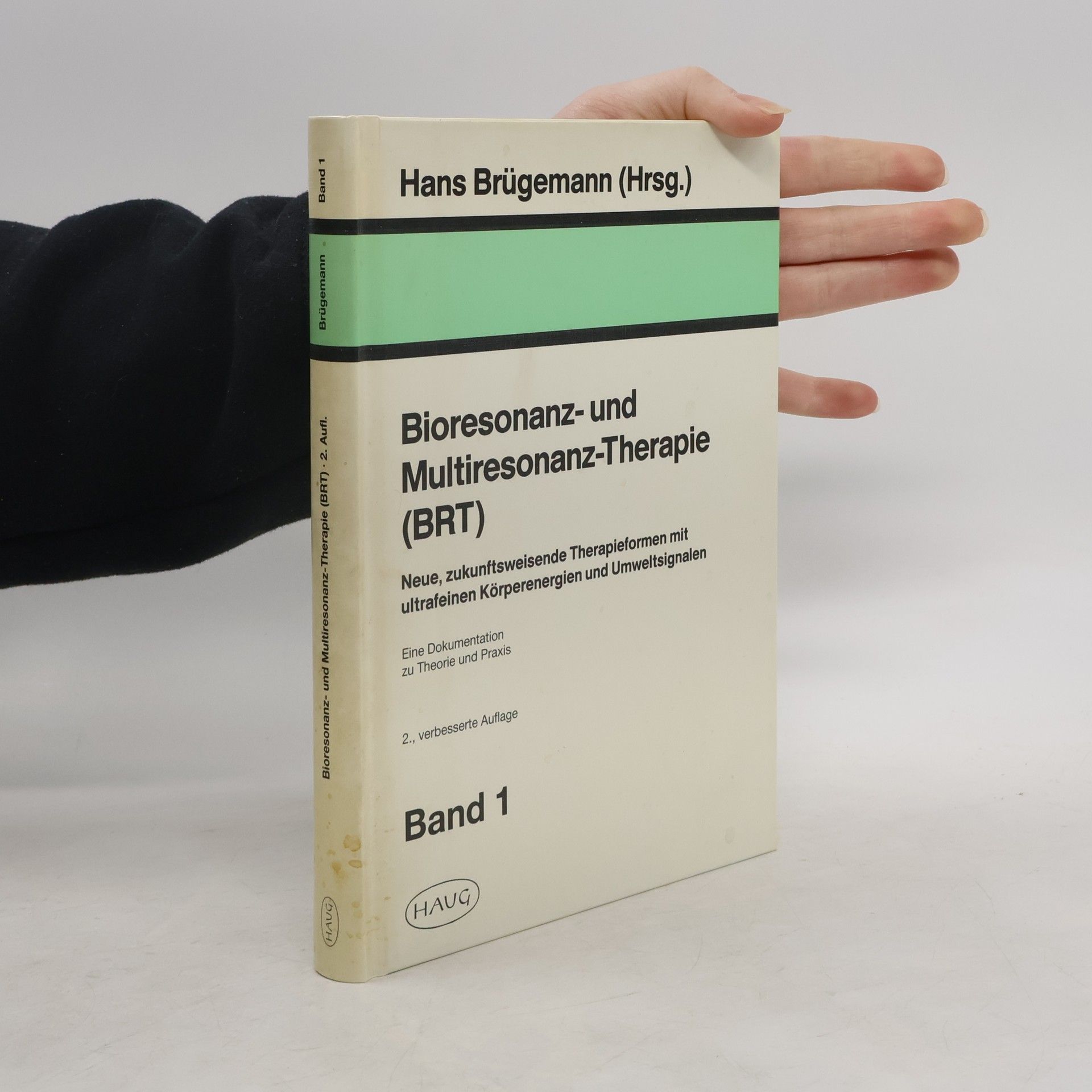 Hans Brügemann Bioresonanz- und Multiresonanz-Therapie (BRT) - 2., verbesserte Auflage