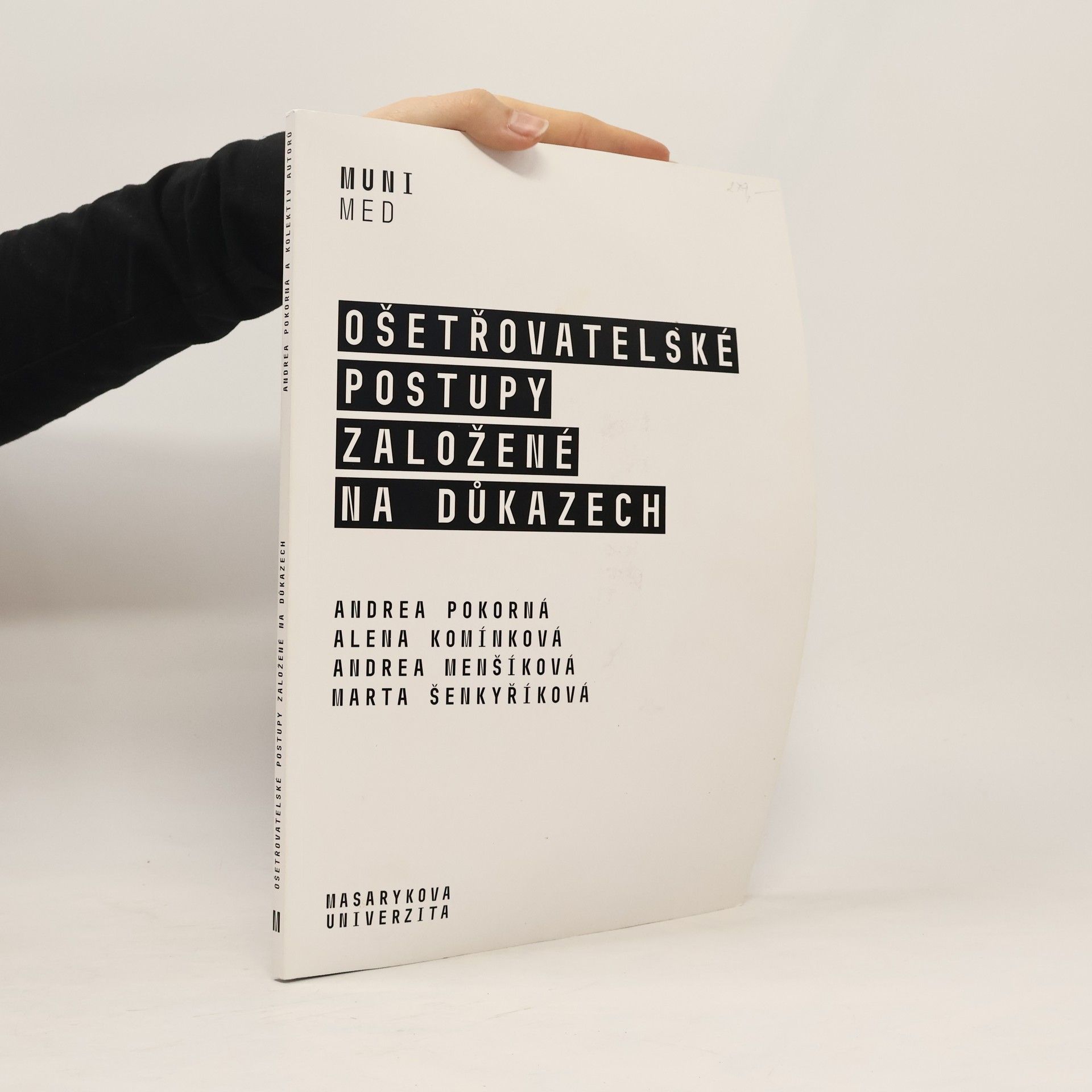 Marta Šenkyříková Ošetřovatelské postupy založené na důkazech