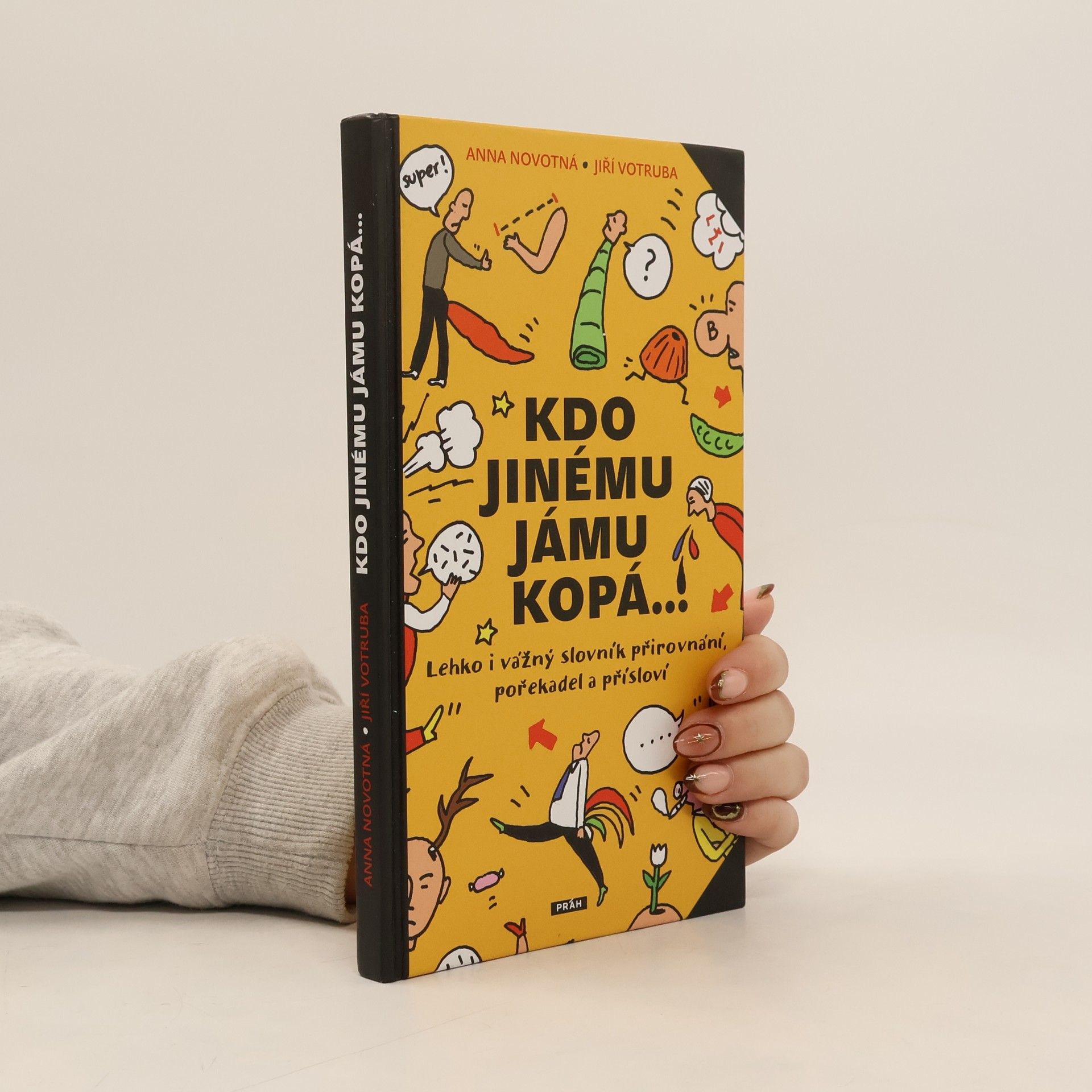 Anna Novotná Kdo jinému jámu kopá