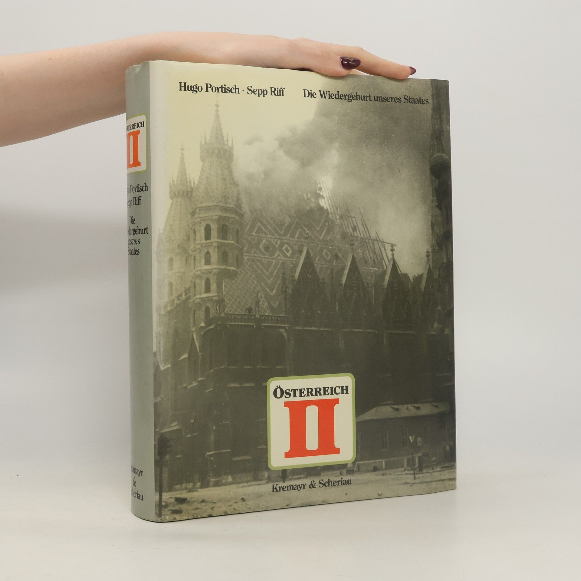 Österreich II. Die Widergeburt unseres Staates