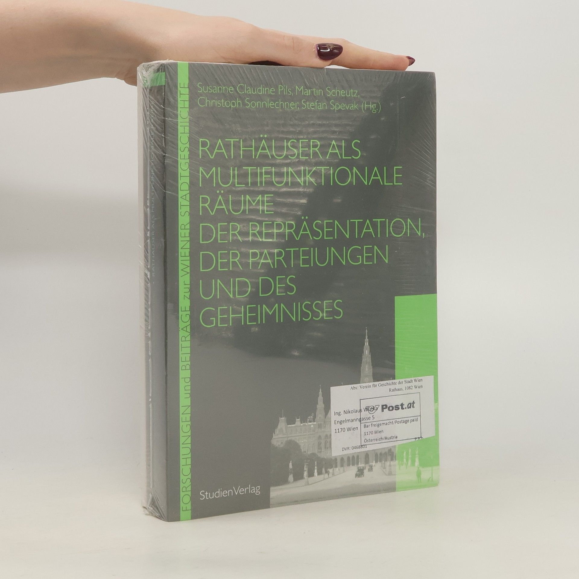 Susanne Claudine Pils Rathäuser als multifunktionale Räume der Repräsentation, der Parteiungen und des Geheimnisses