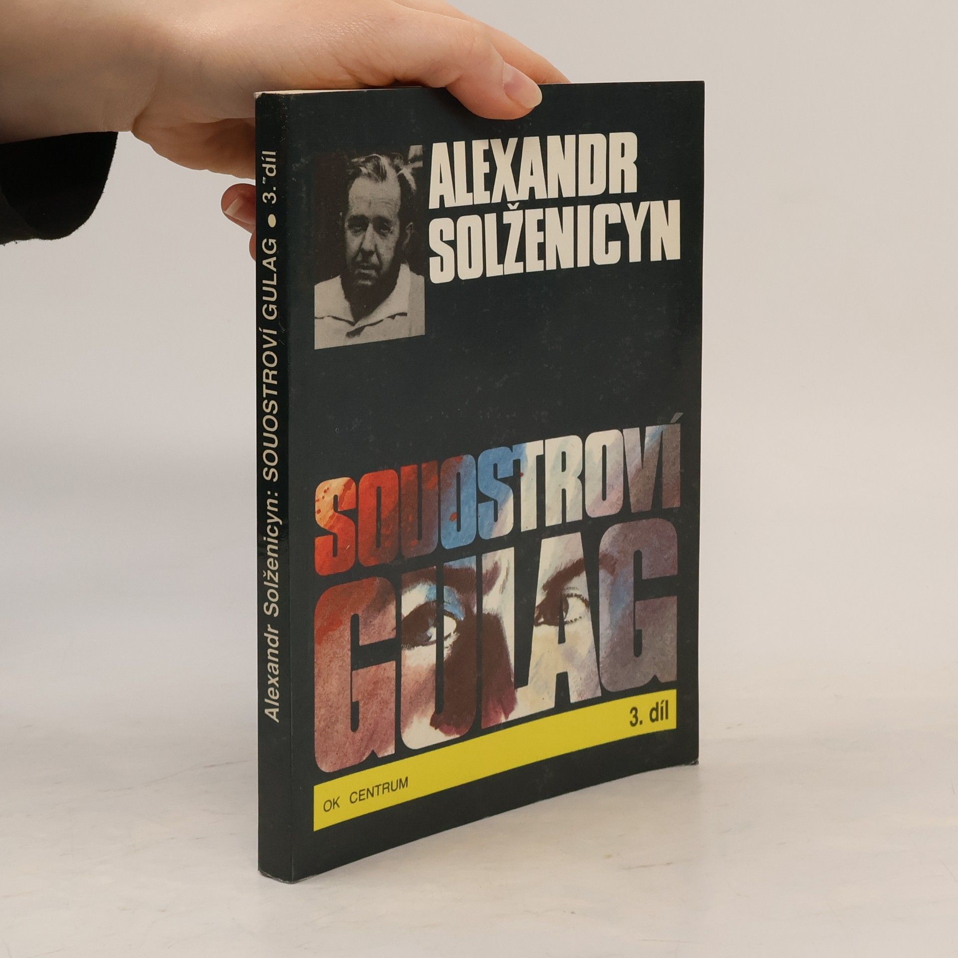 Alexandr Isajevič Solženicyn Souostroví Gulag 3