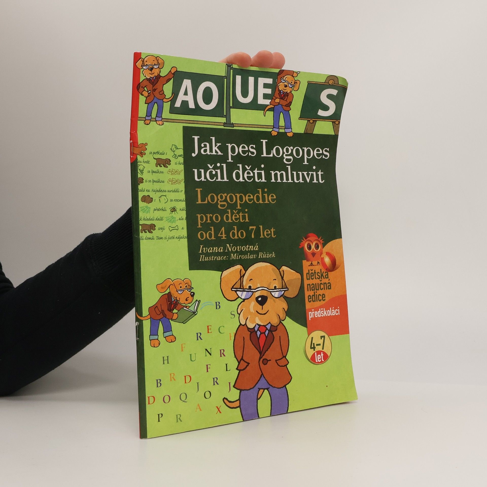 Ivana Novotná Jak pes Logopes učil děti mluvit. Logopedie pro děti od 4 do 7 let