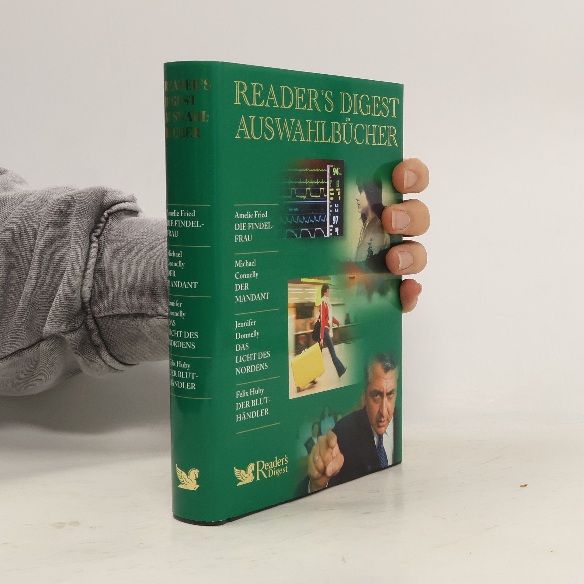 Michael Connelly Reader's Digest Auswahlbücher: Die Findelfrau. Der Mandant. Das Licht des Nordens. Der Bluthändler.