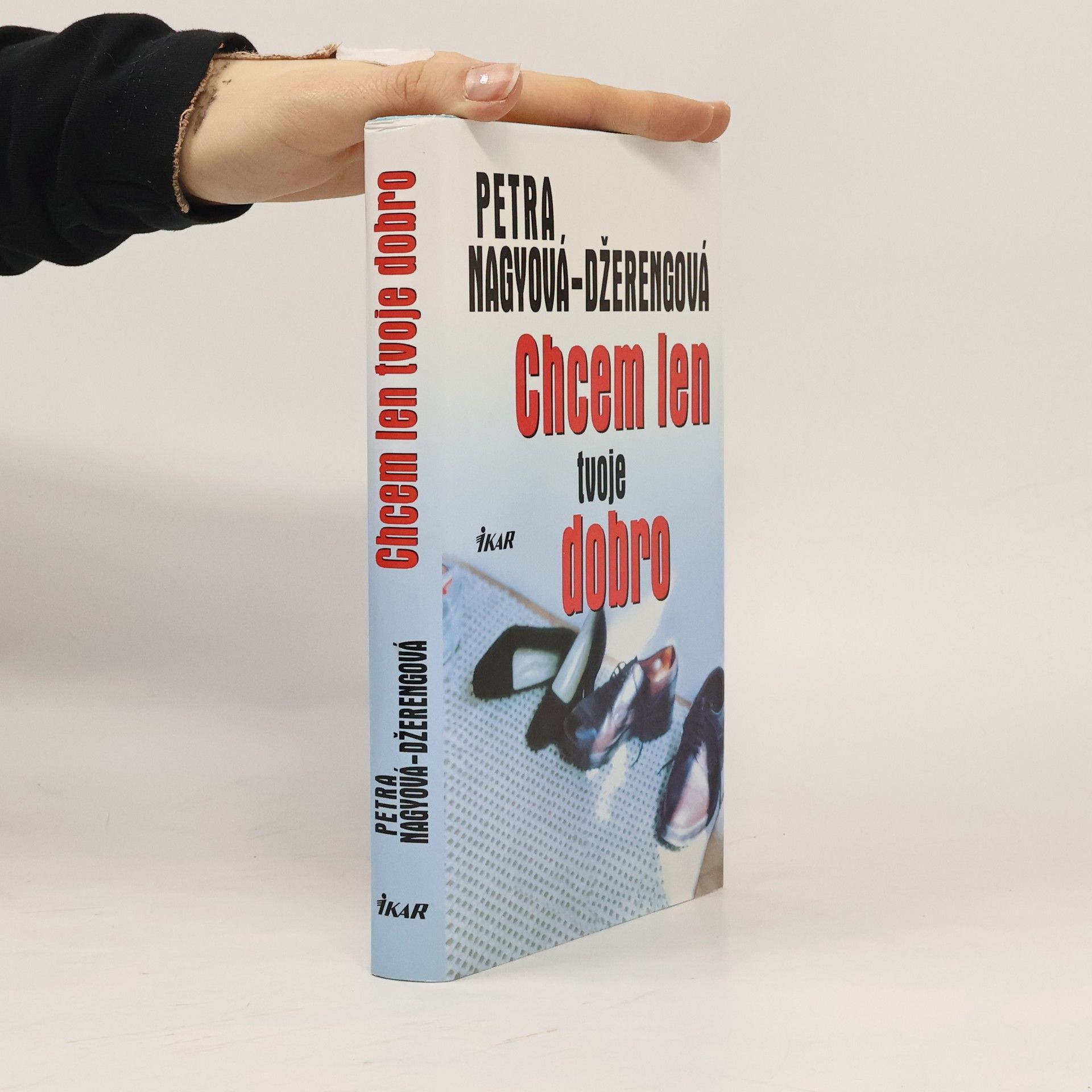 Petra Nagyová Džerengová Chcem len tvoje dobro