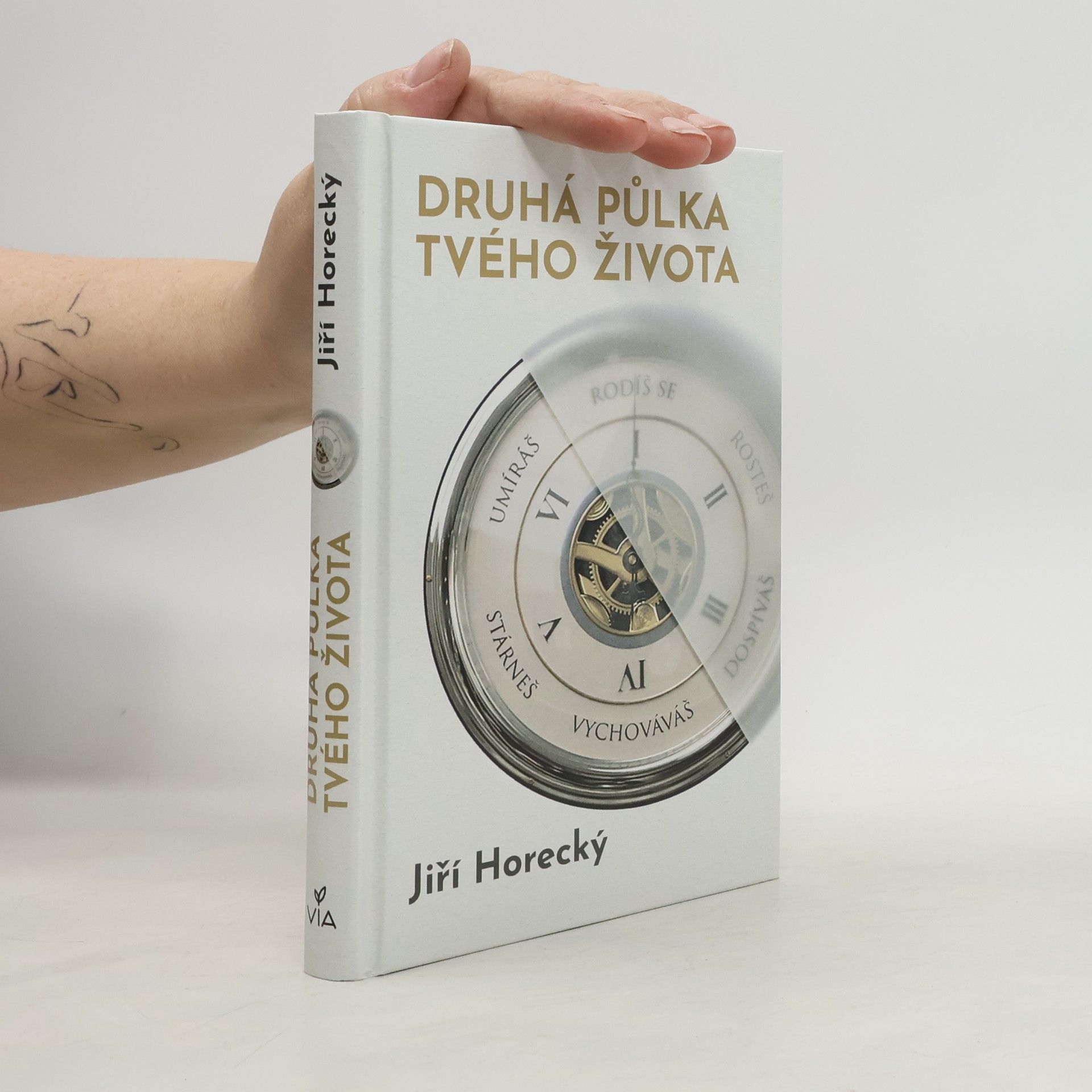 Horecký Jiří Druhá půlka tvého života