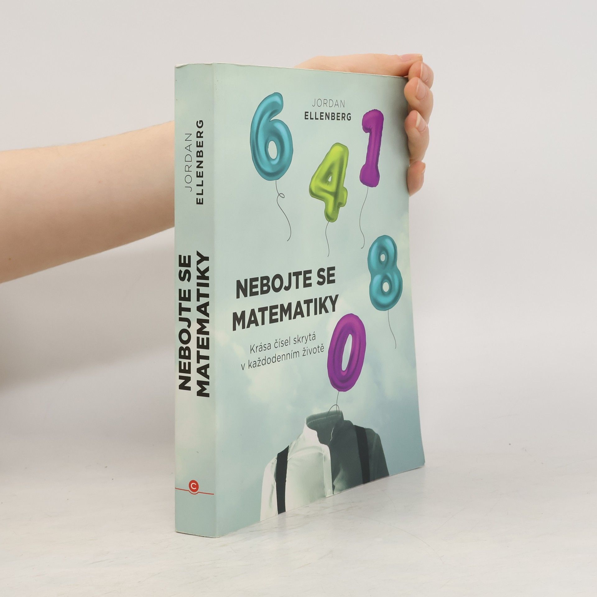 Jordan S. Ellenberg Nebojte se matematiky