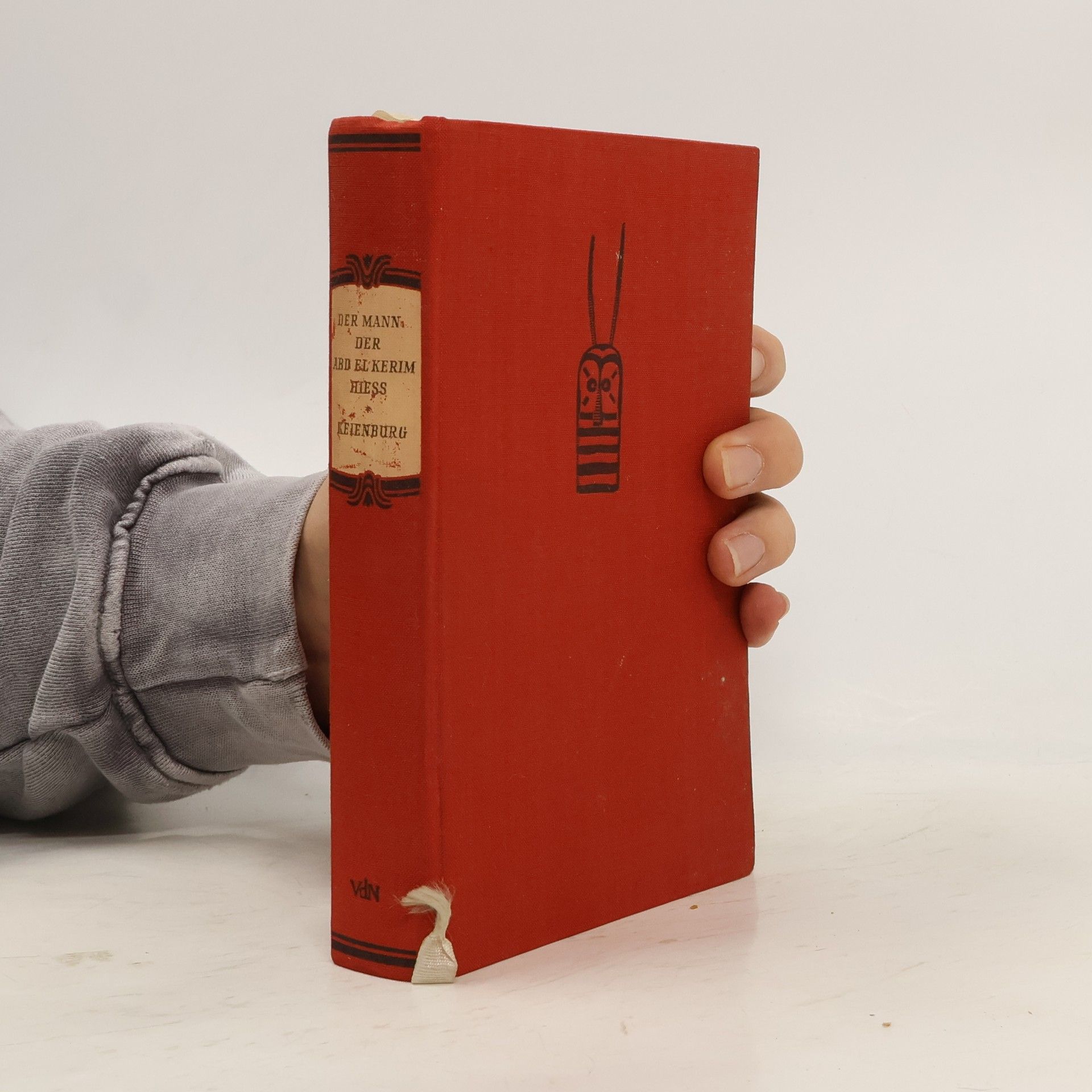 Ernst Keienburg Der Mann, der Abd el Kerim hiess