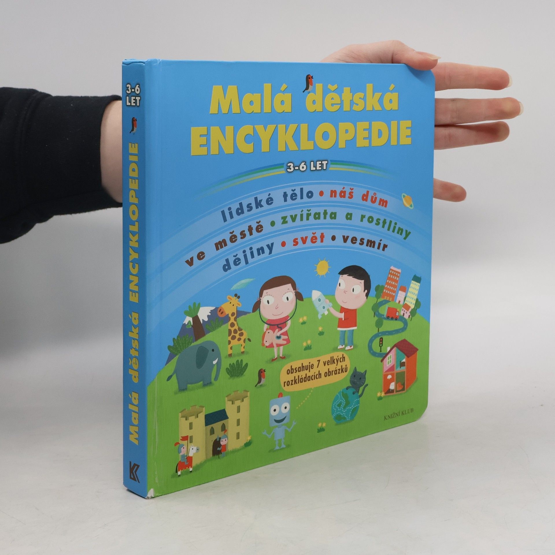 Autorenkollektiv Malá dětská encyklopedie : 3-6 let