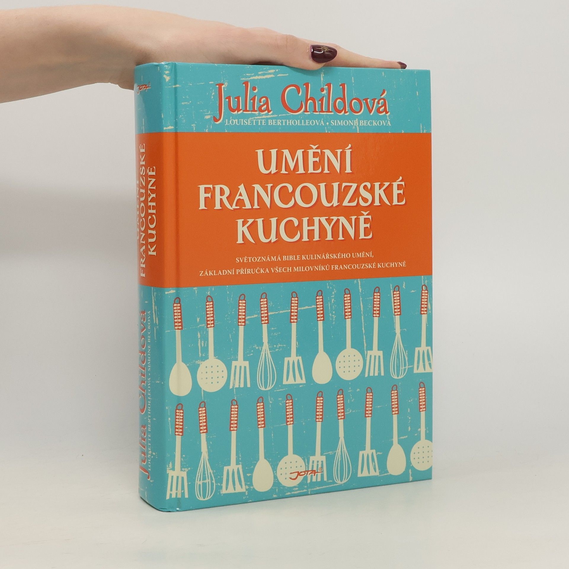 Julia Child Umění francouzské kuchyně