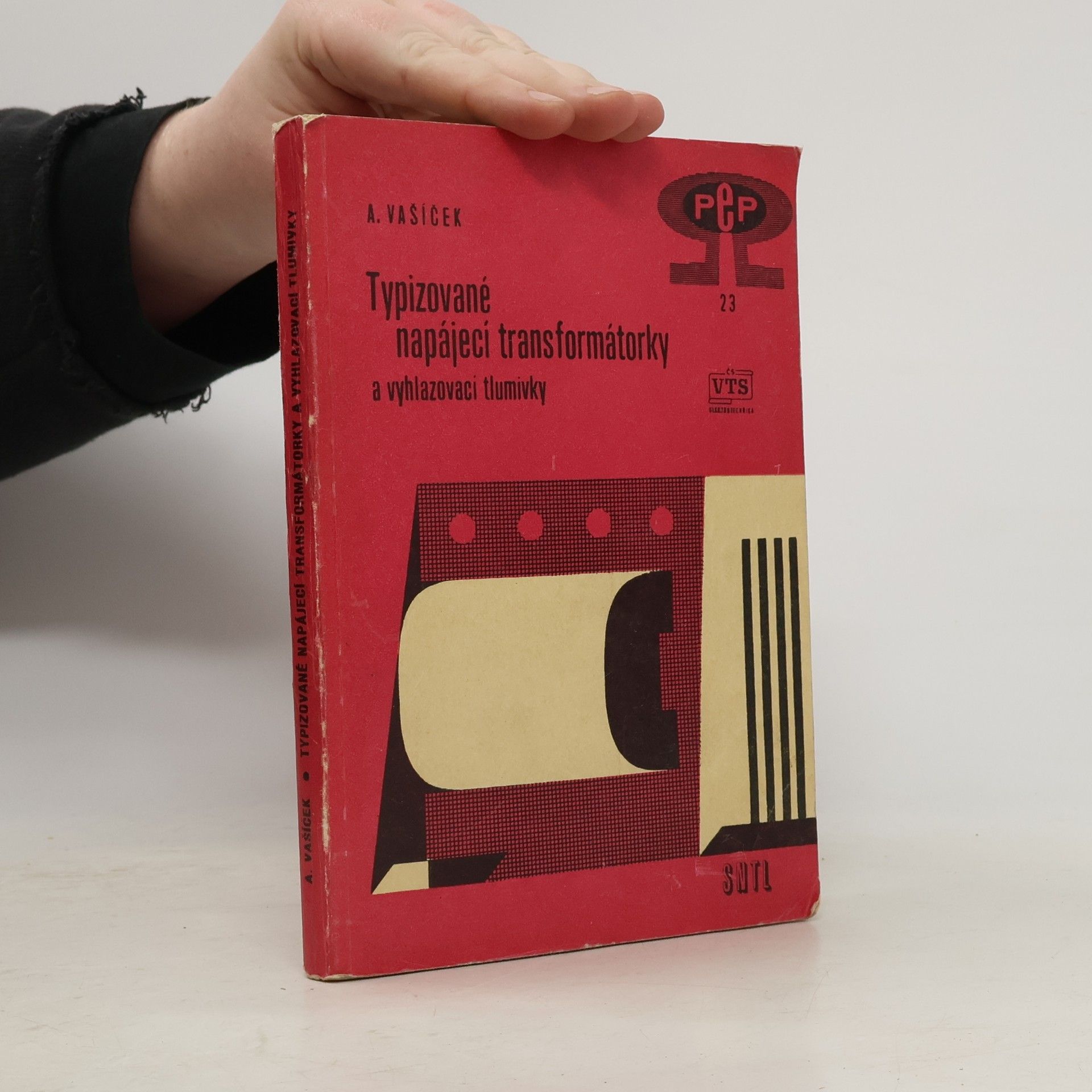 Antonín Vašíček Typizované napájecí transformátory a vyhlazovací tlumivky