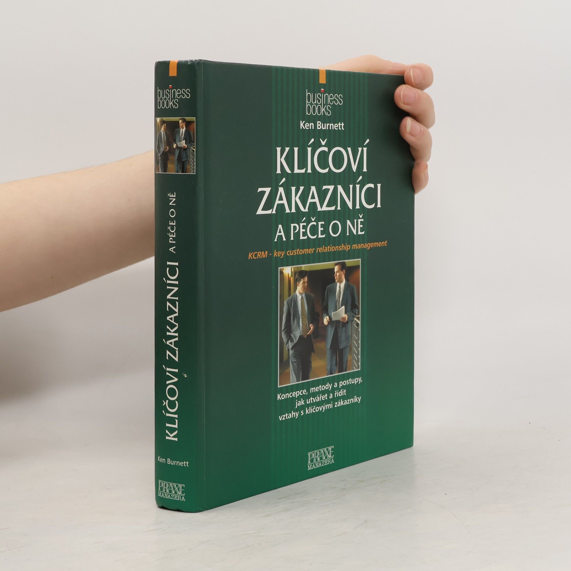 Ken Burnett Klíčoví zákazníci a péče o ně