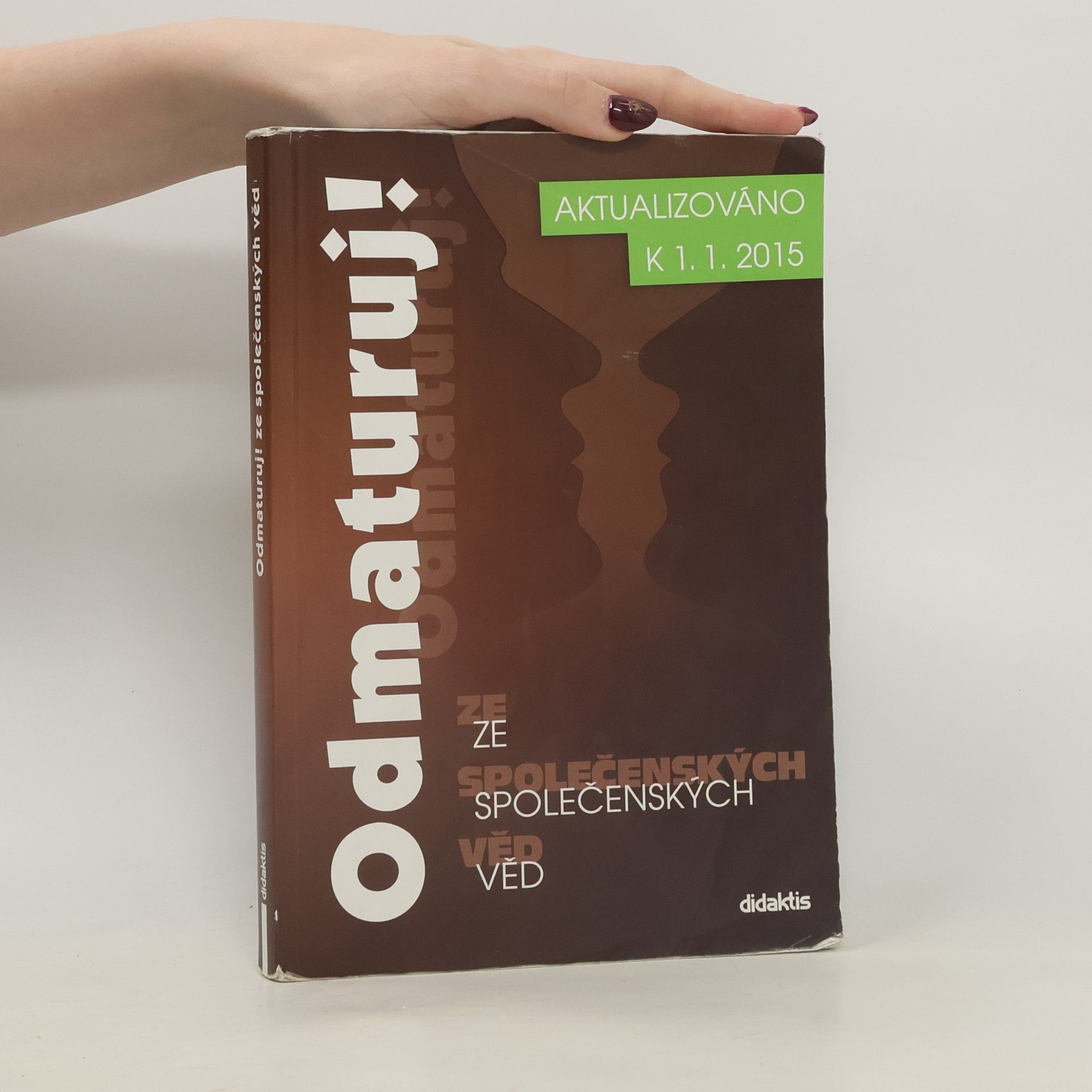 Kolektiv autorů Odmaturuj! ze společenských věd