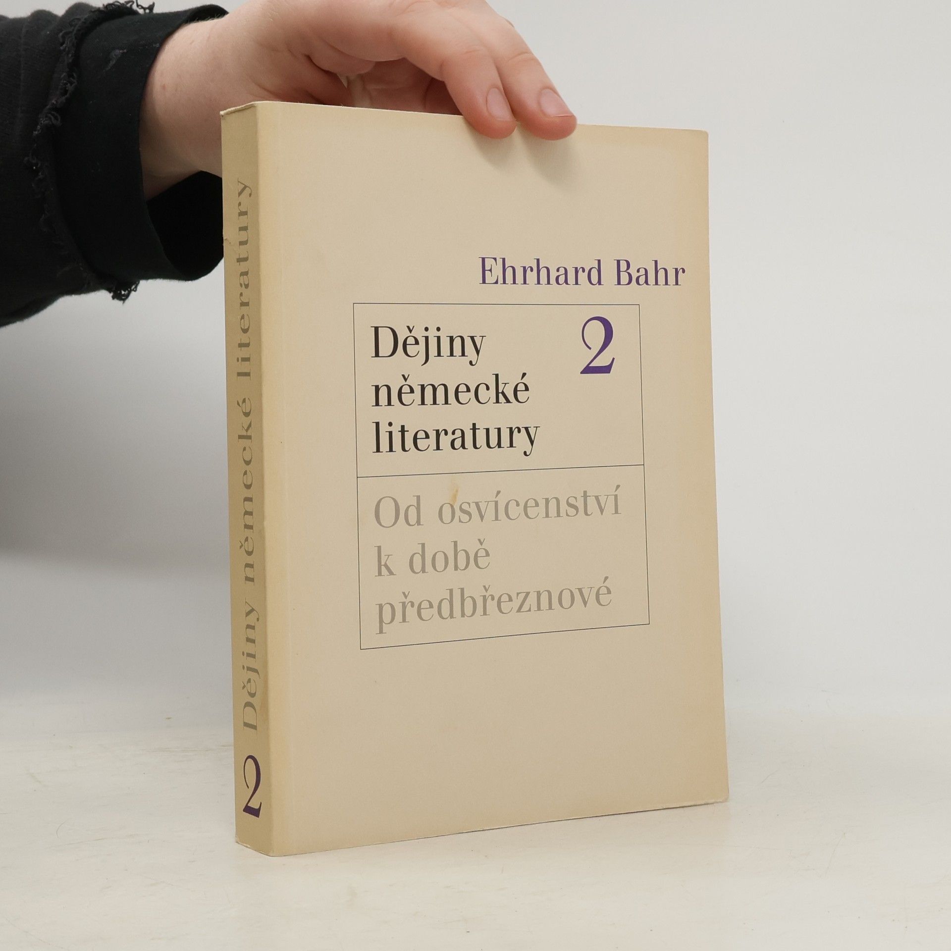 Ehrhard Bahr Dějiny německé literatury 2. Od osvícenství k době předbřeznové