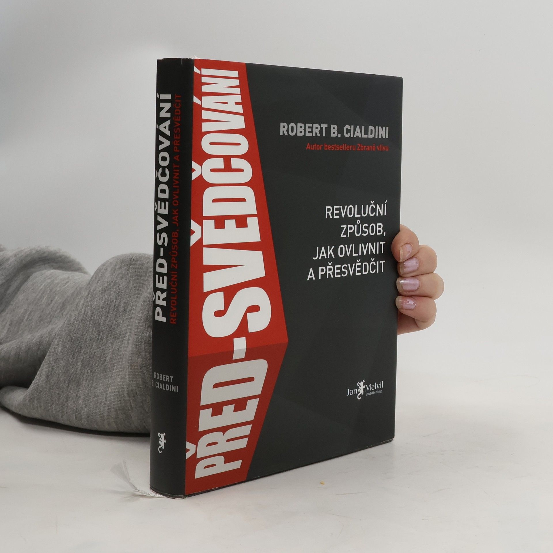 Robert Cialdini Před-svědčování