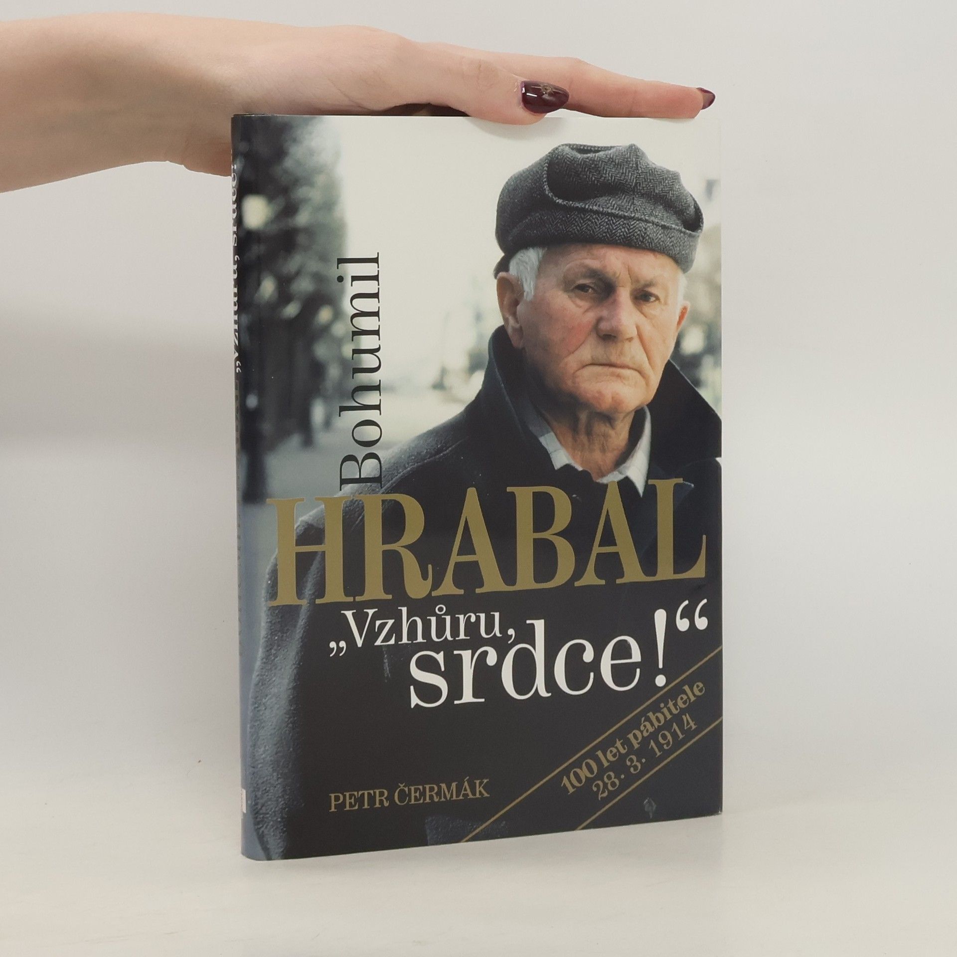 Petr Čermáček Bohumil Hrabal: "vzhůru, srdce!"