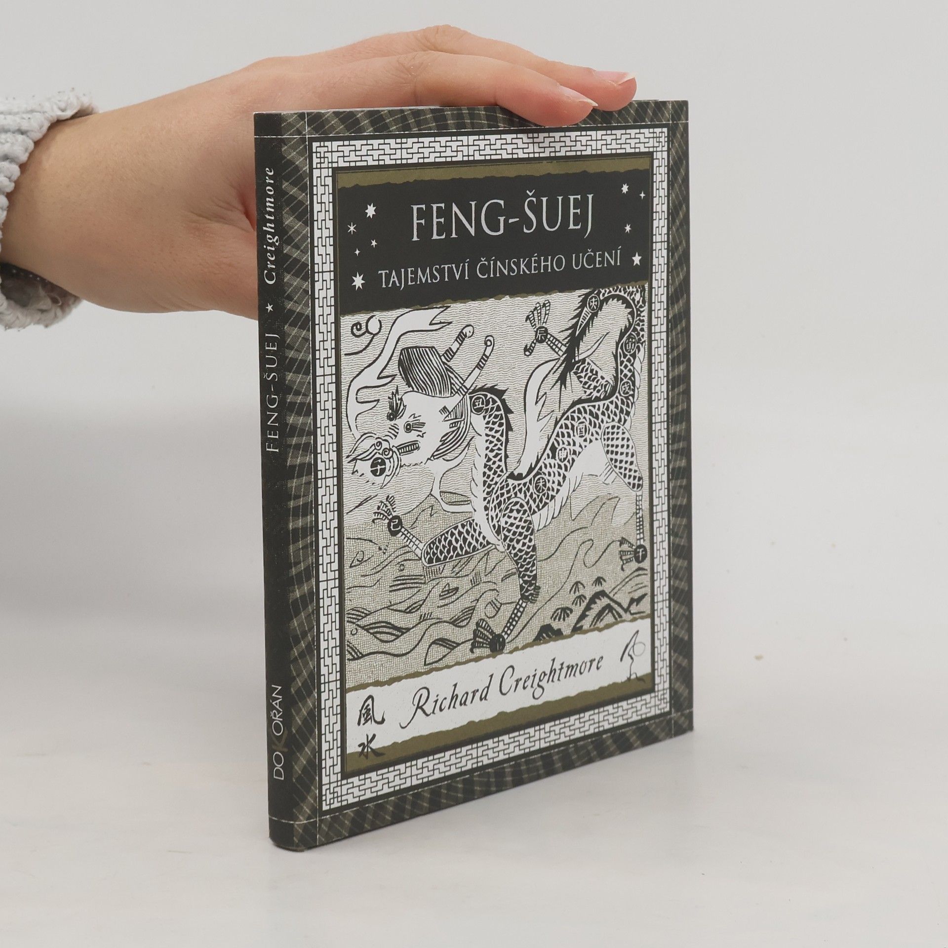 Richard Creightmore Feng-šuej. Tajemství čínského učení