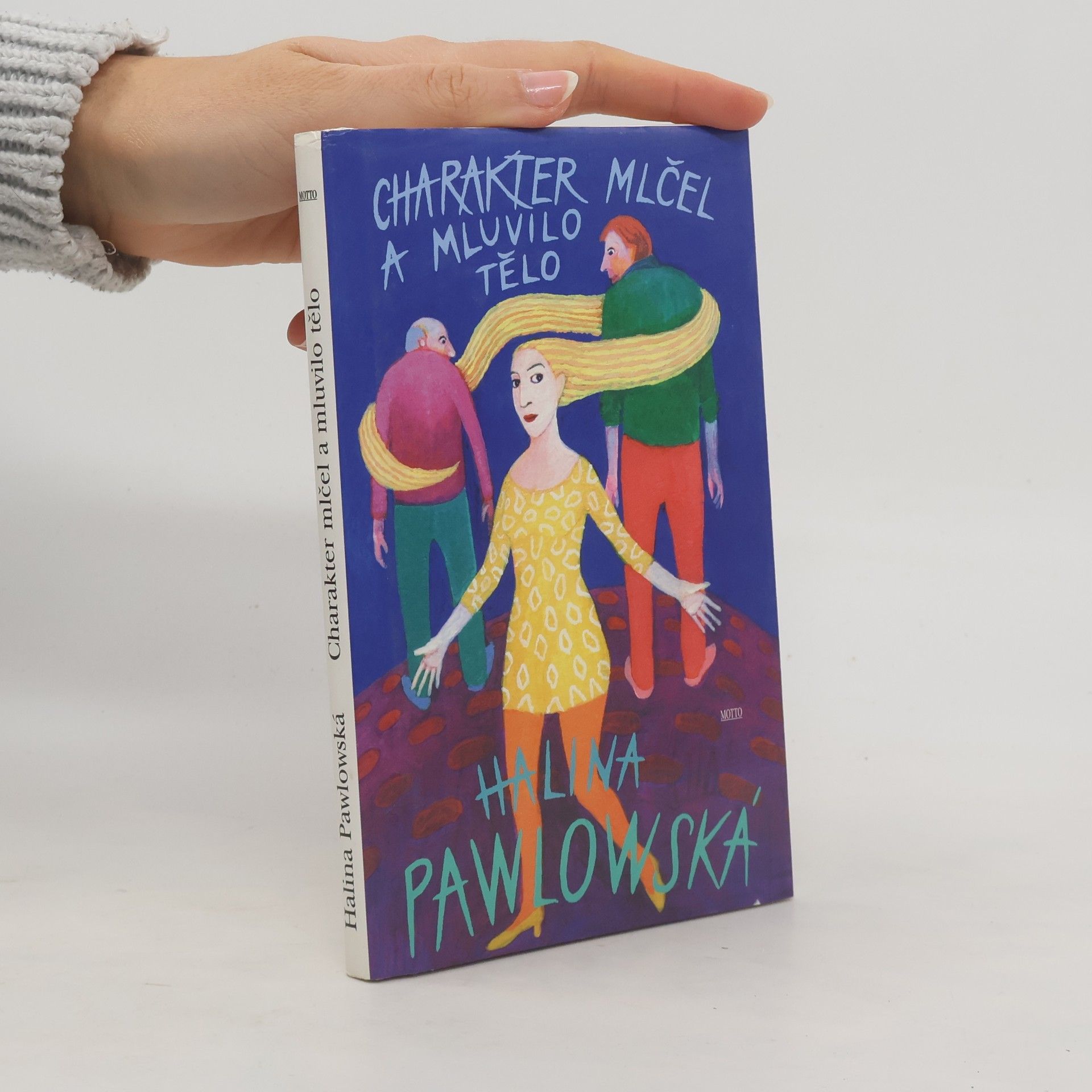 Halina Pawlowská Charakter mlčel a mluvilo tělo