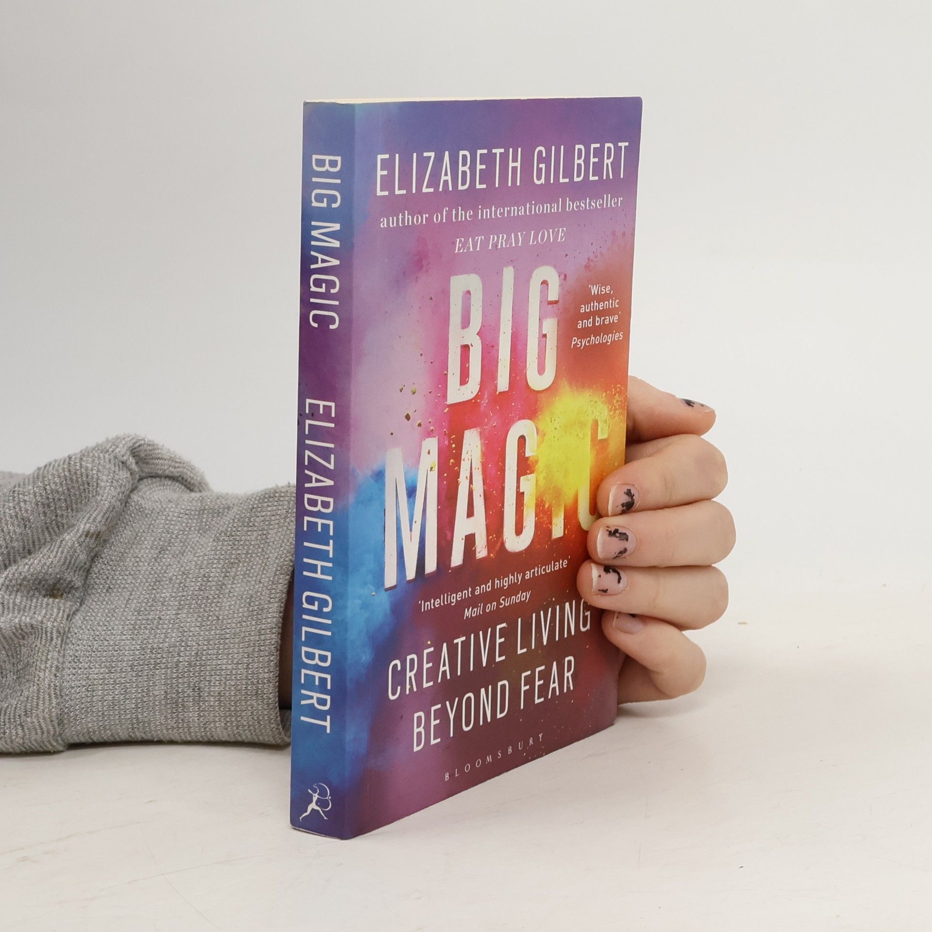Elizabeth Gilbert Big magic : creative living beyond fear