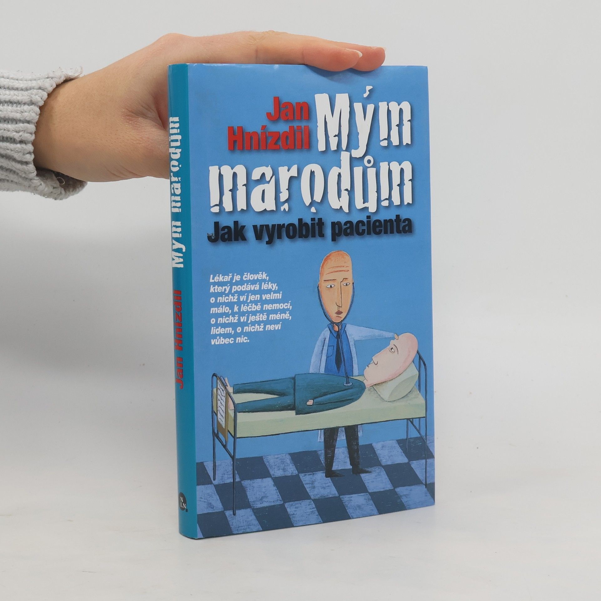 Jan Hnízdil Mým marodům