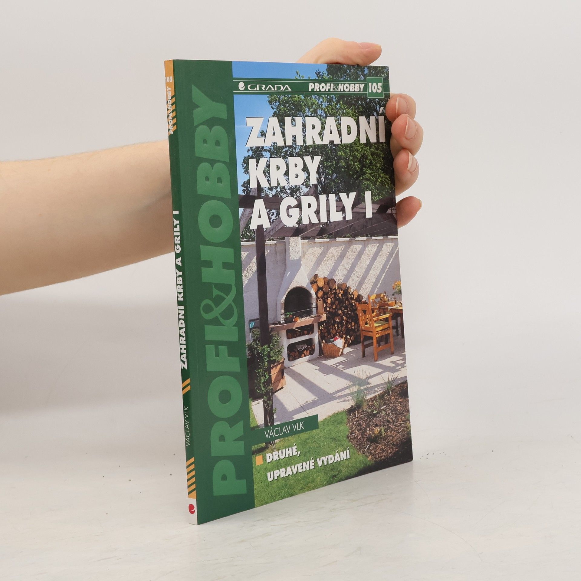 Václav Vlk Zahradní krby a grily. I