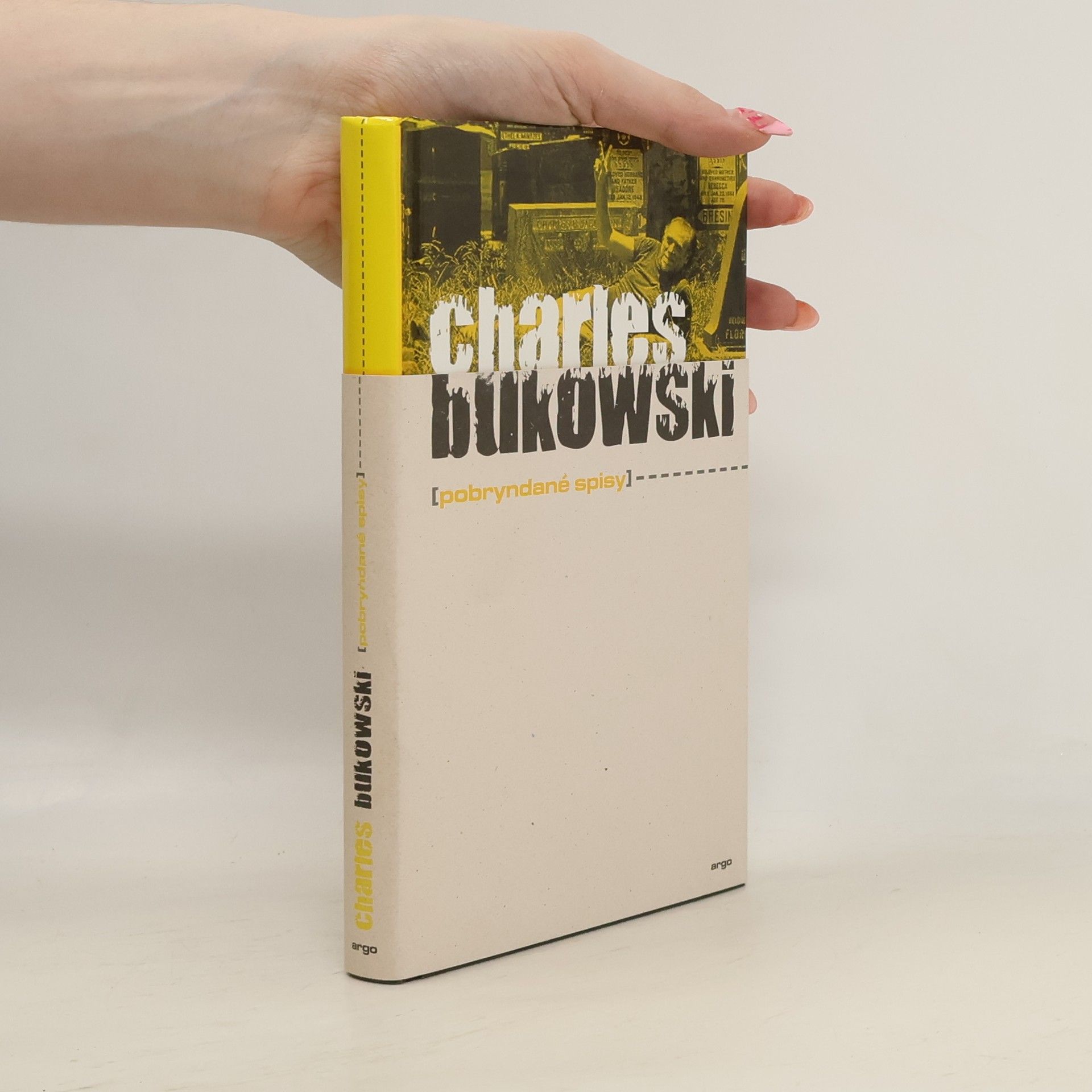 Charles Bukowski Pobryndané spisy