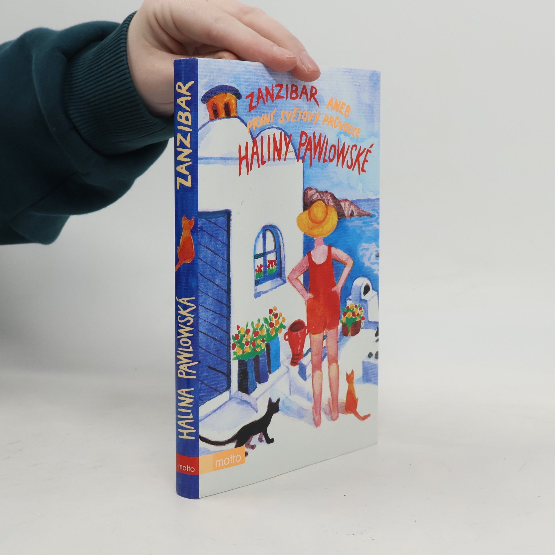 Halina Pawlowská Zanzibar, aneb, První světový průvodce Haliny Pawlowské