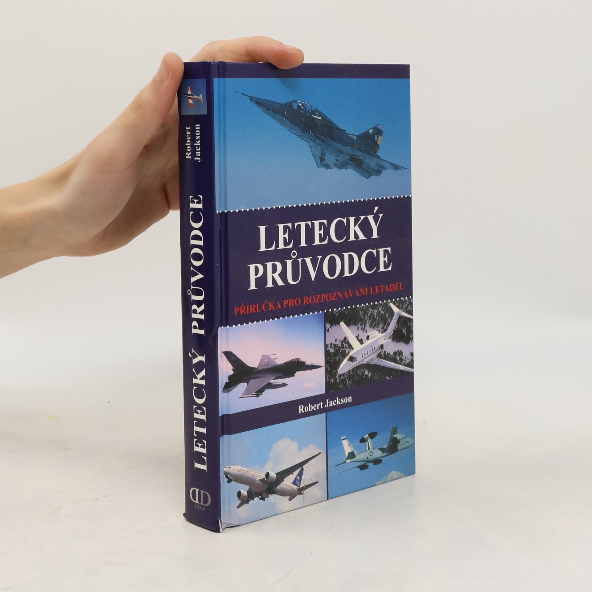 Robert Jackson Letecký průvodce: Příručka k rozpoznávání letadel