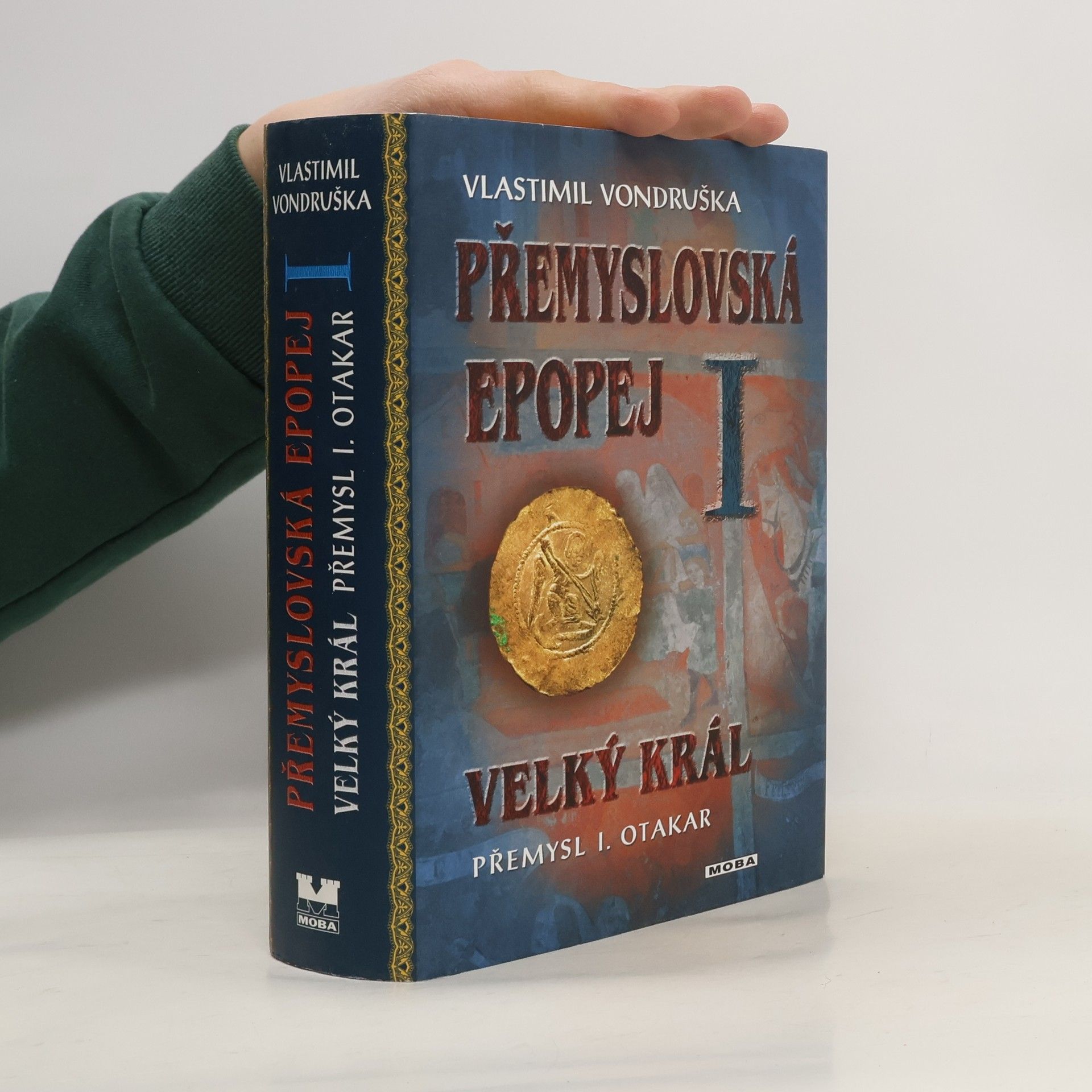 Vlastimil Vondruška Přemyslovská epopej I.