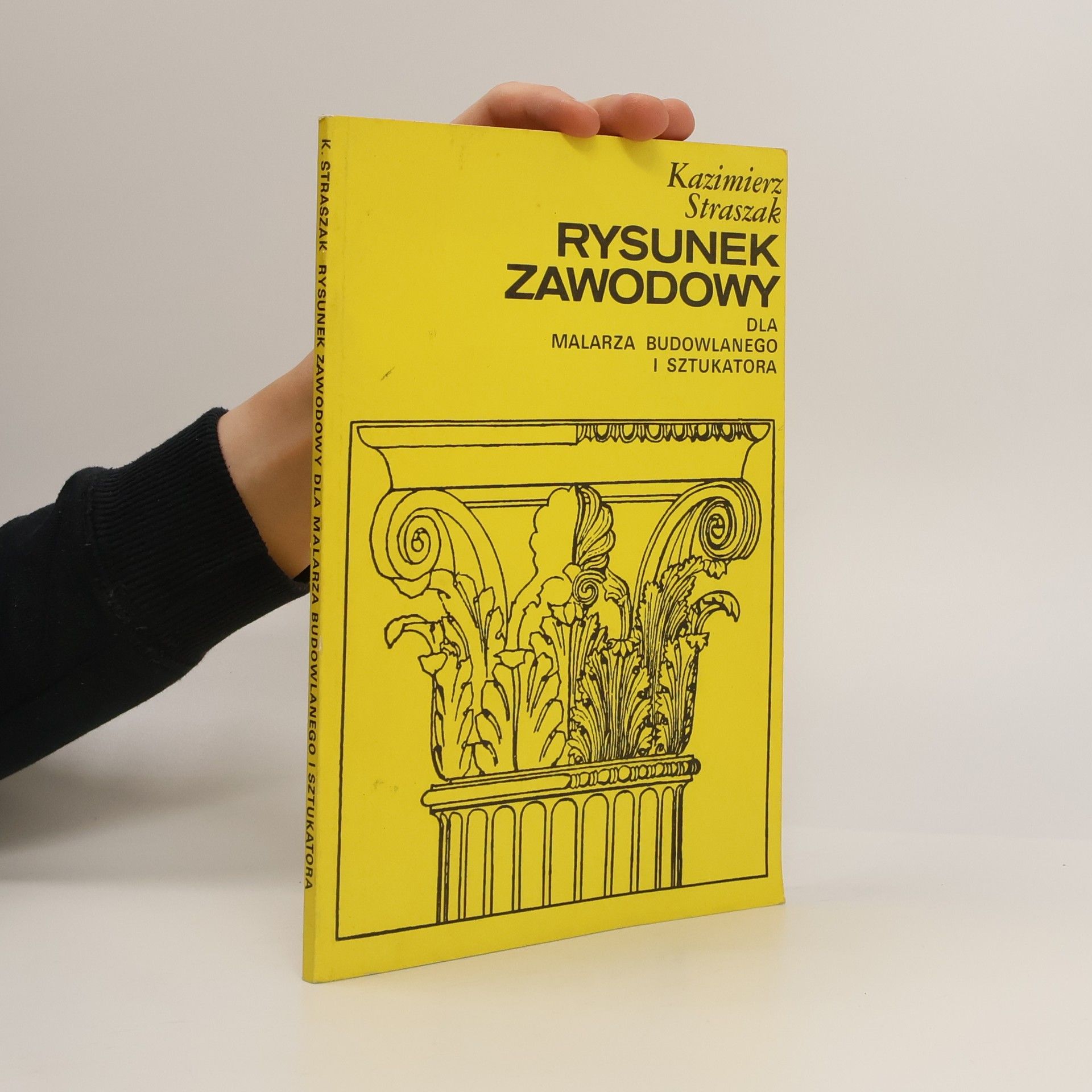 Kazimierz Straszak Rysunek zawodowy dla malarza budowlanego i sztukatora