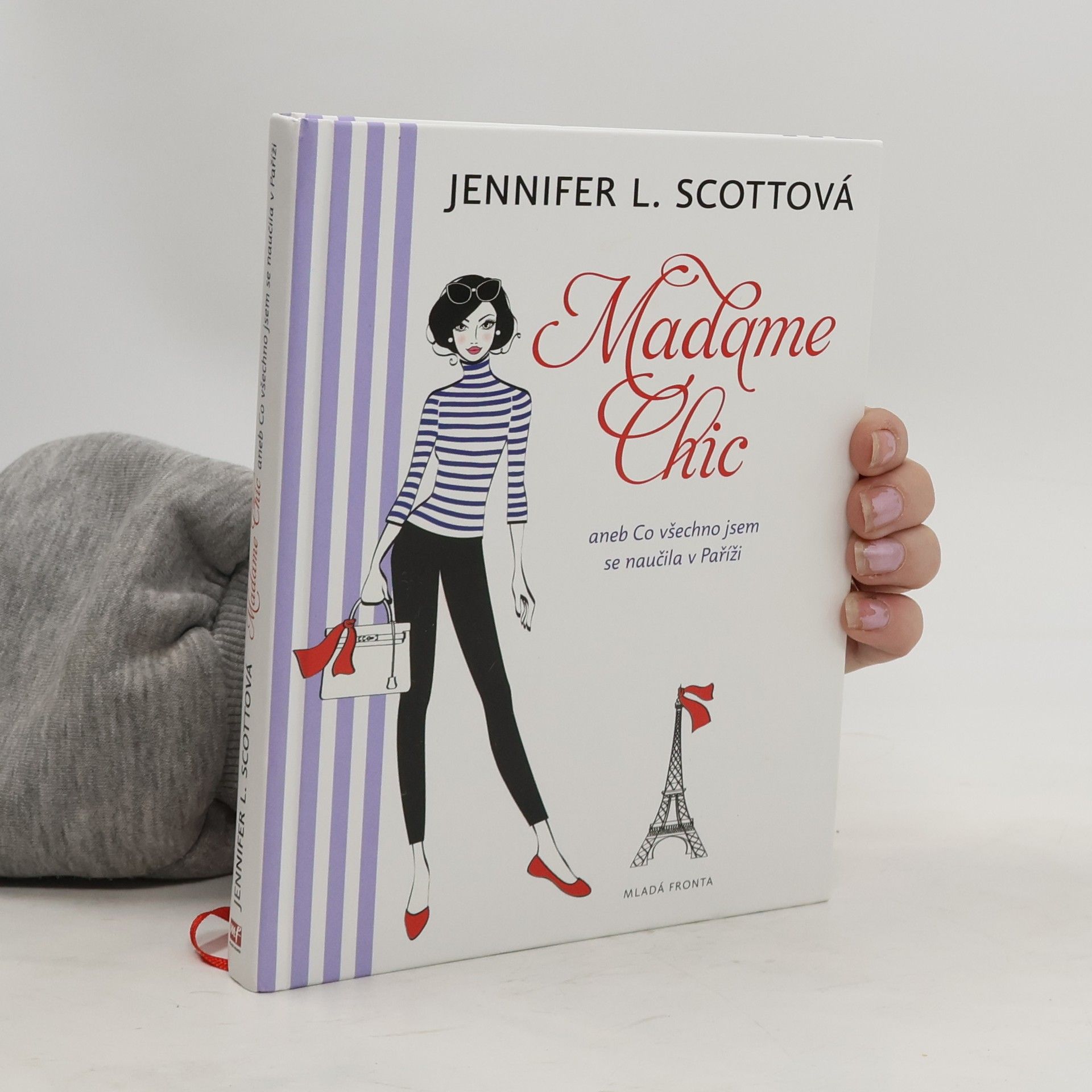 Jennifer L. Scott Madame Chic aneb Co všechno jsem se naučila v Paříži