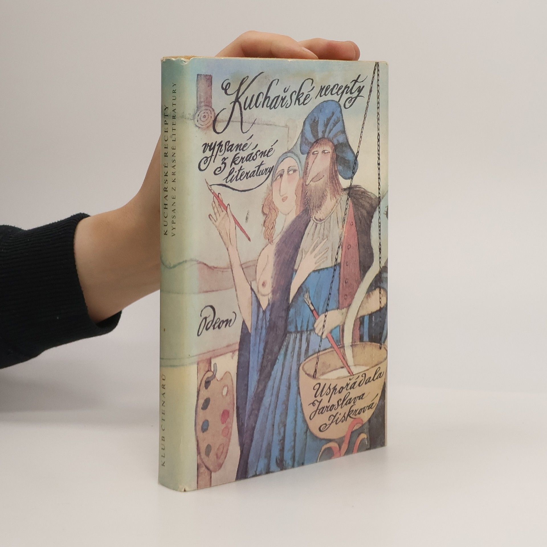 Jaroslava Jiskrová Kuchařské recepty vypsané z krásné literatury