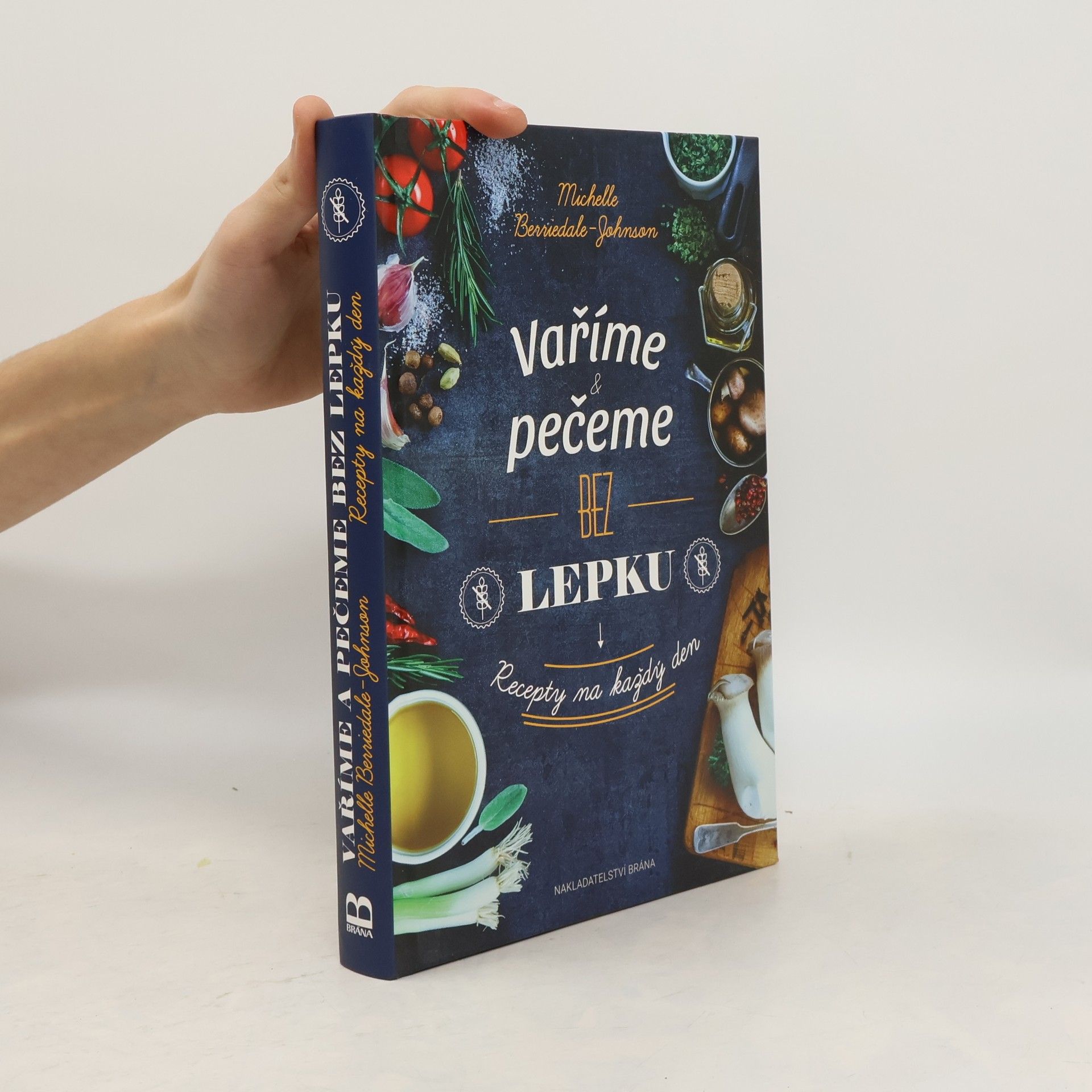 Michelle Bérriedale Johnson Vaříme & pečeme bez lepku : recepty na každý den