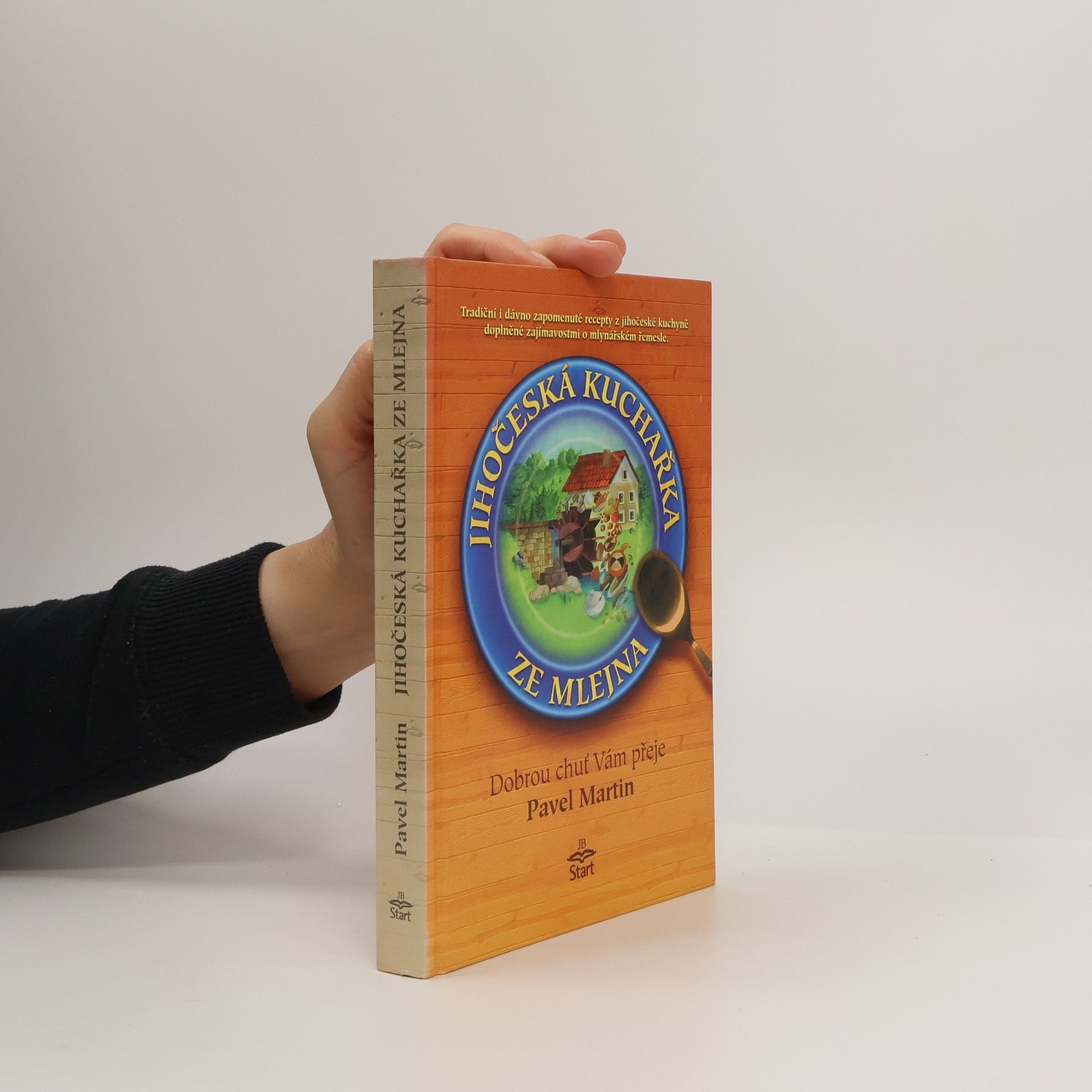 Pavel Martin Jihočeská kuchařka ze mlejna