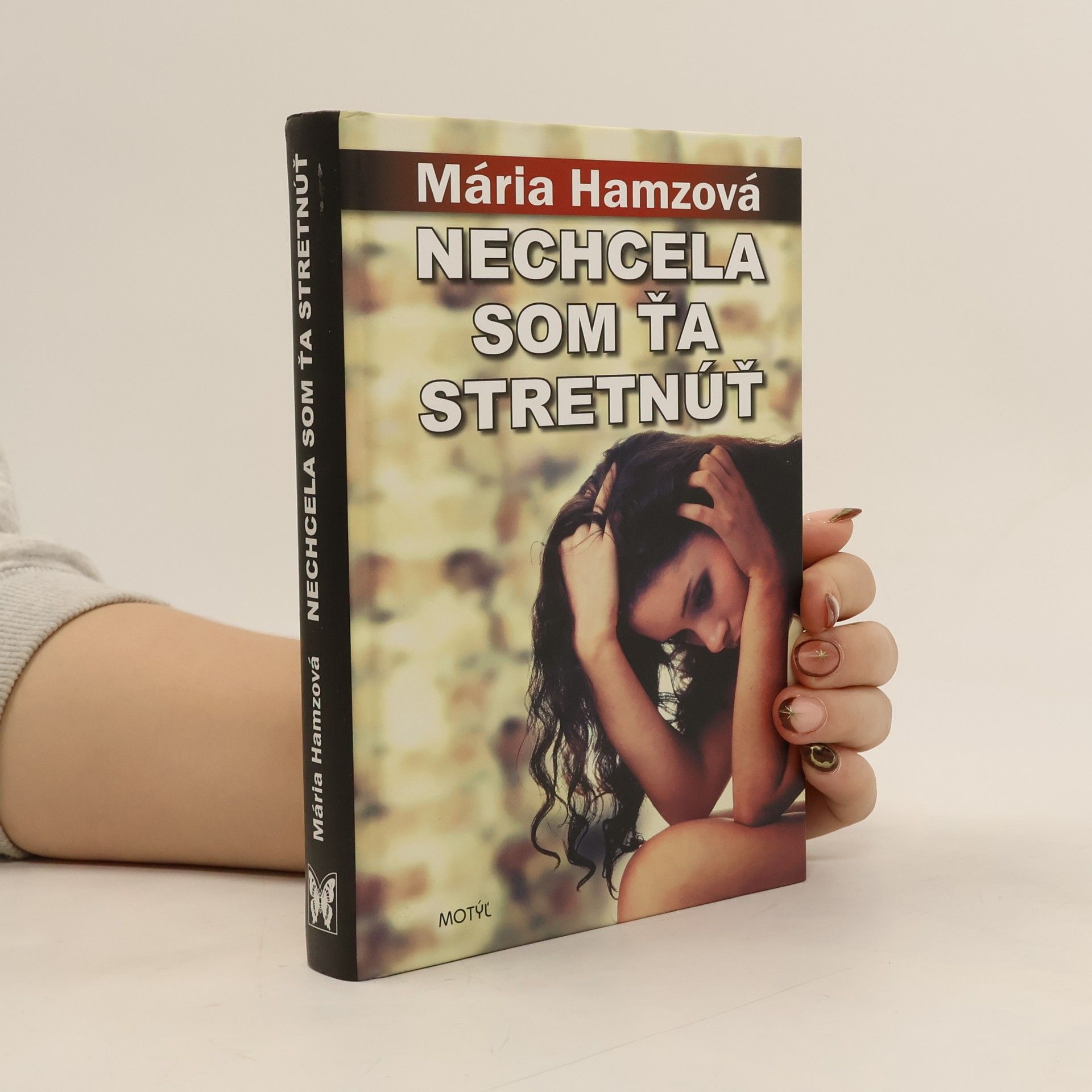 Mária Hamzová Nechcela som ťa stretnúť