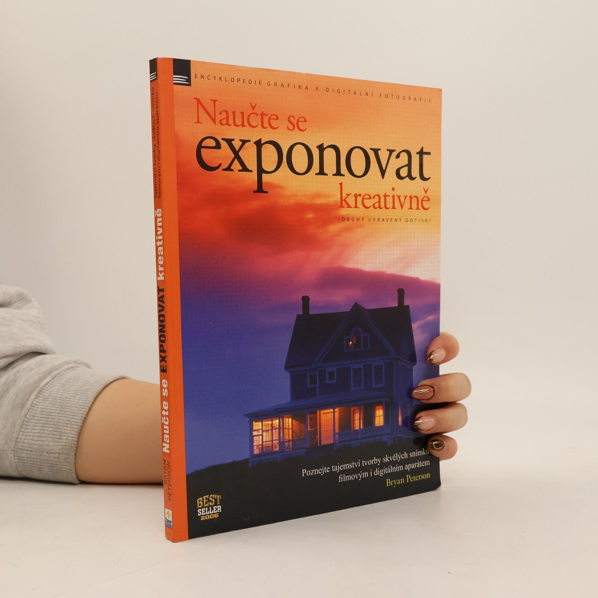 Bryan Peterson Naučte se exponovat kreativně