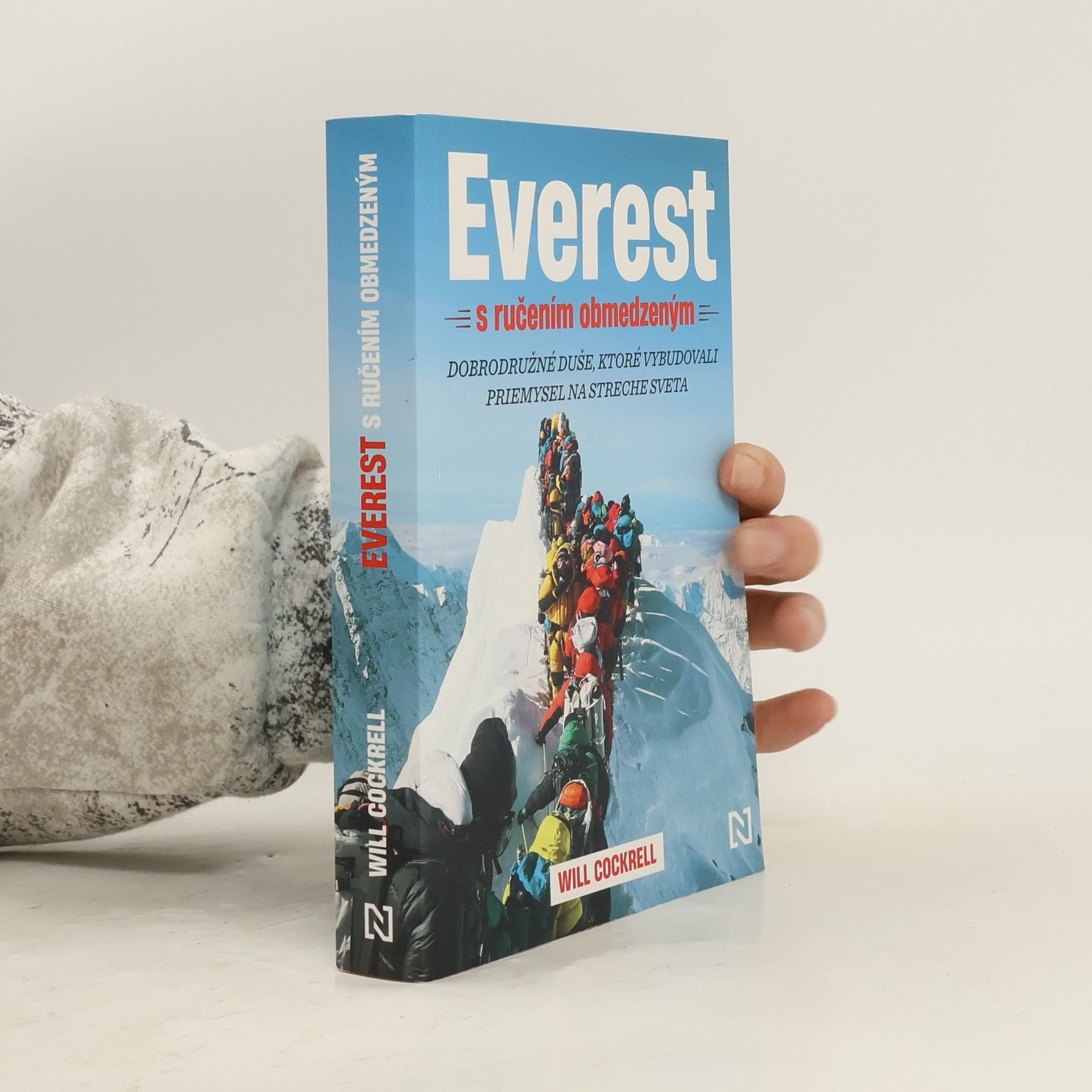 Everest s ručením obmedzeným: Dobrodružné duše, ktoré vybudovali priemysel na streche sveta