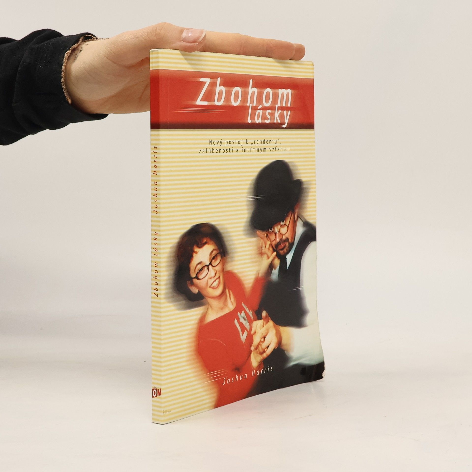 Joshua Harris Zbohom lásky Nový postoj k “randeniu”, zaľúbenosti a intímnym vzťahom