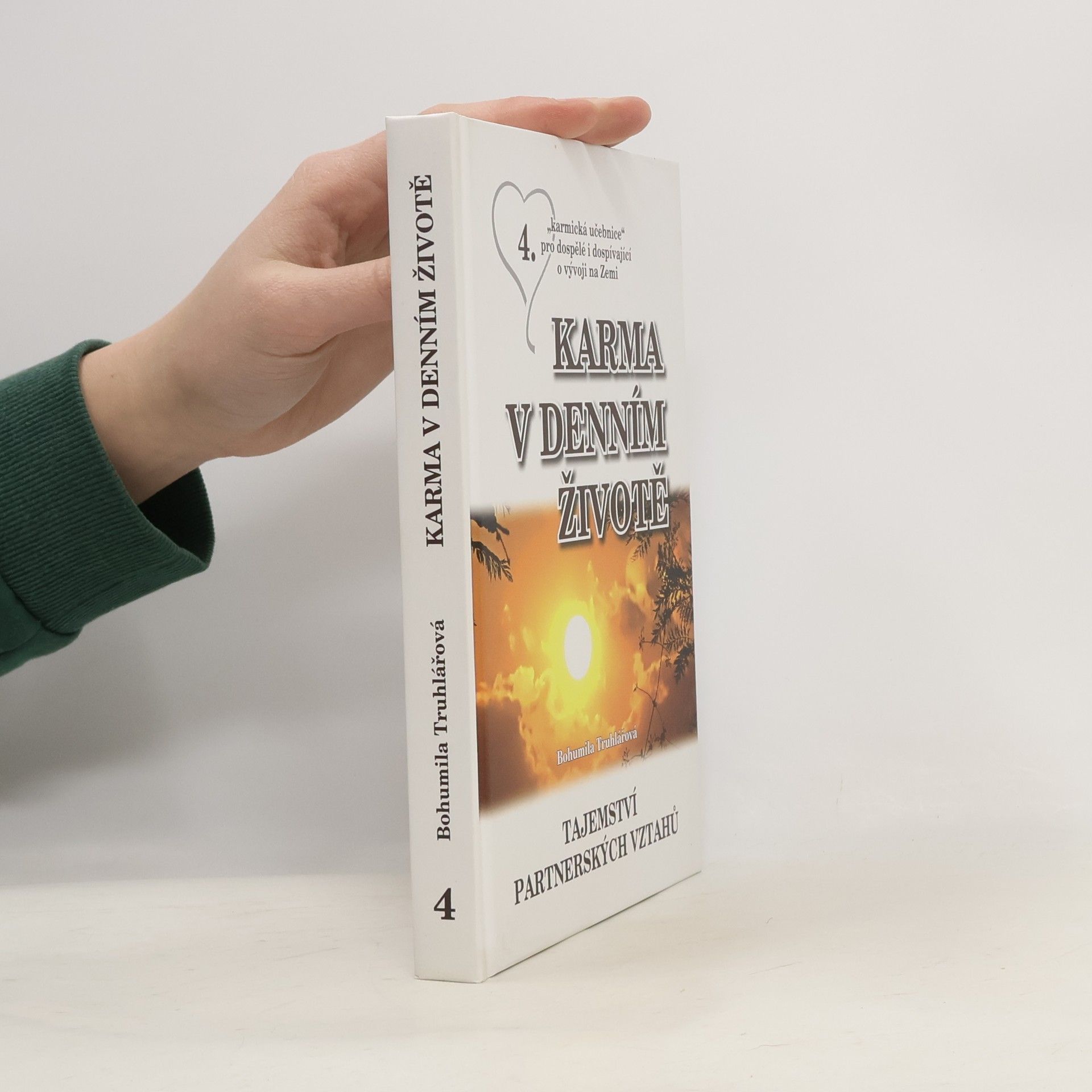 Bohumila Truhlářová Karma v denním životě 4.