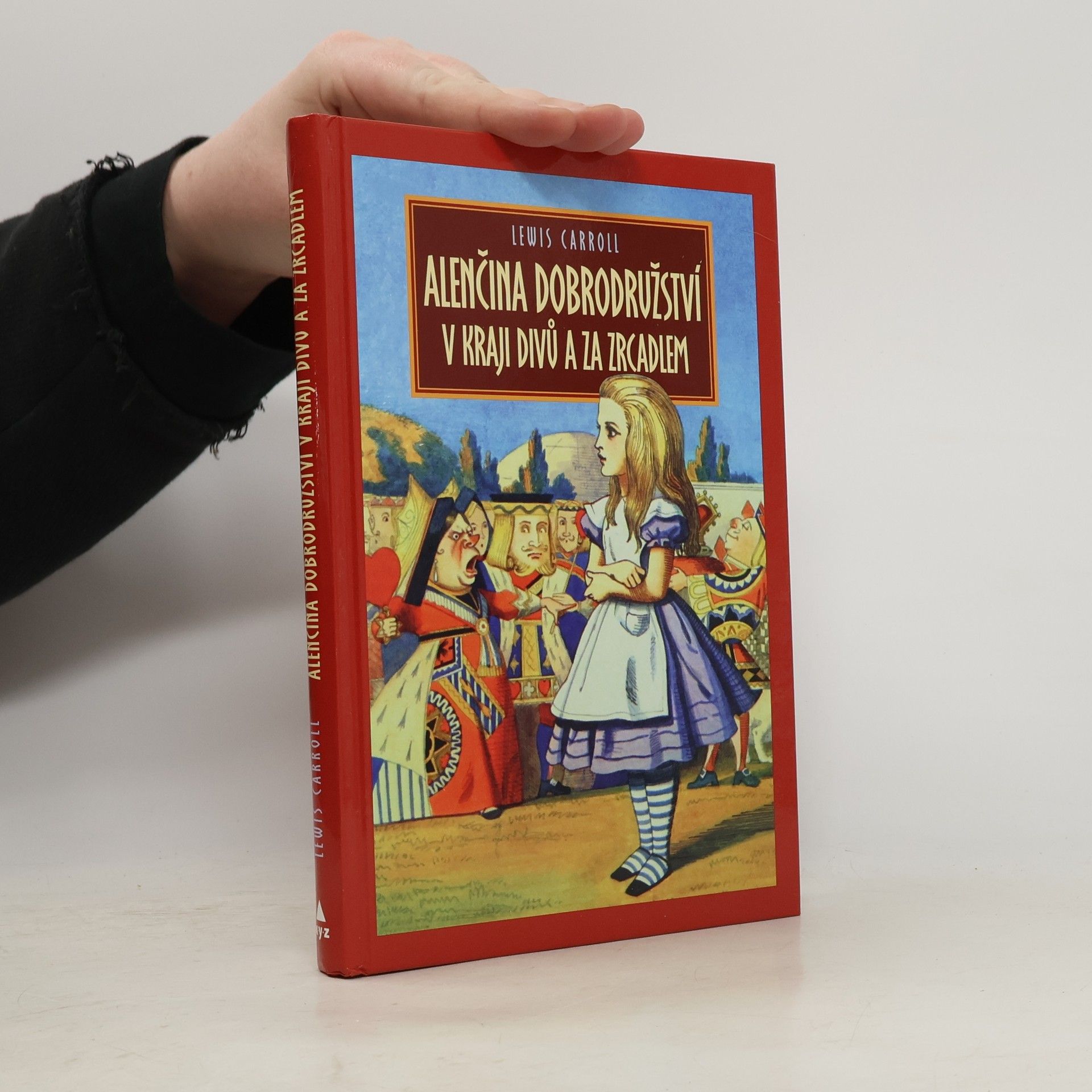 Lewis Carroll Alenčina dobrodružství v kraji divů za zrcadlem