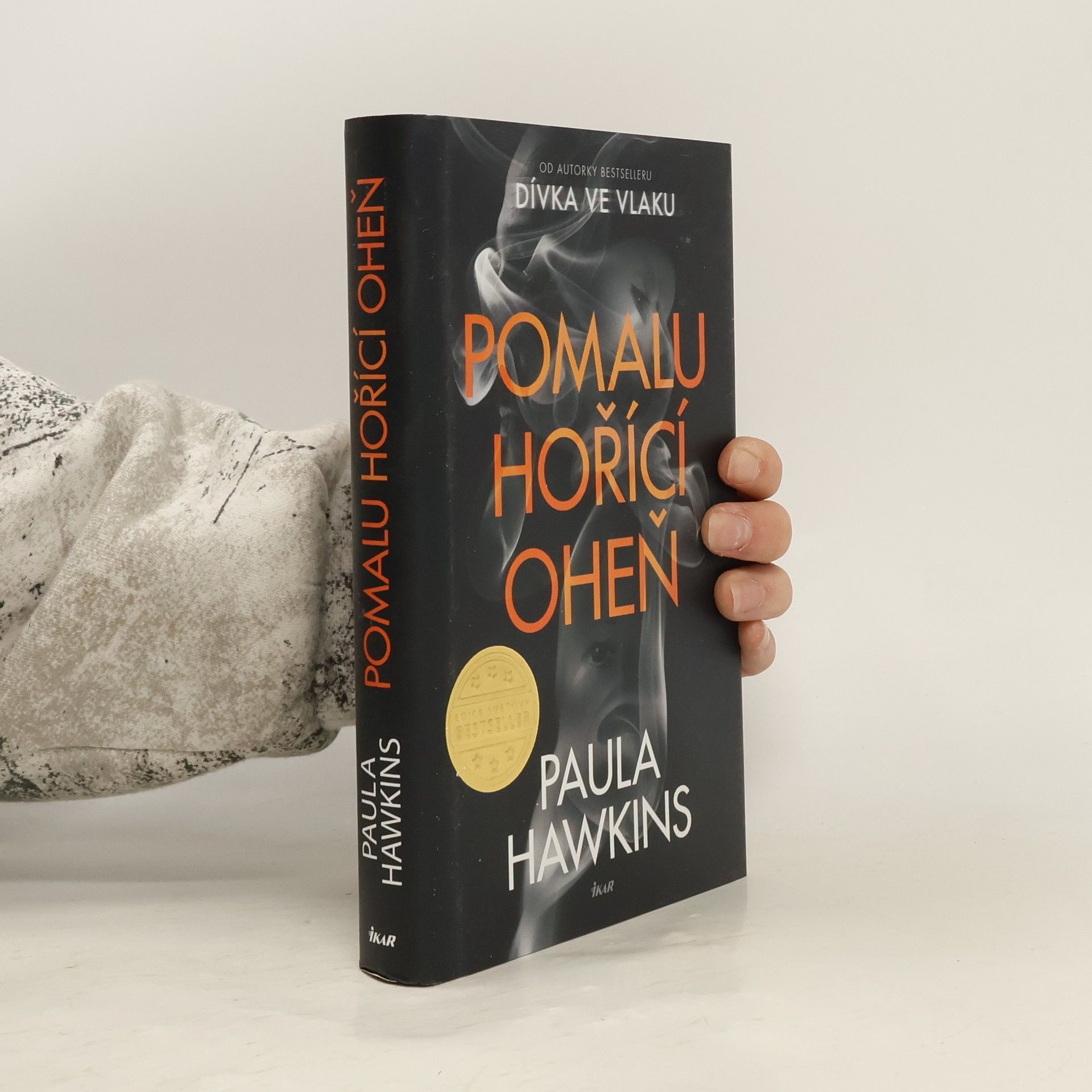 Paula Hawkins Pomalu hořící oheň