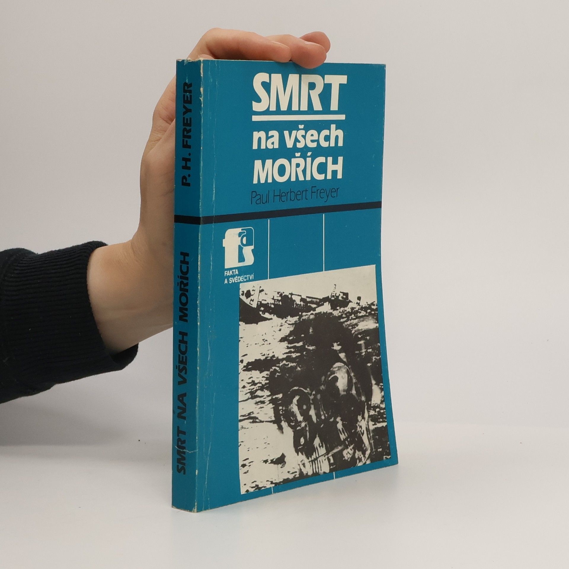 Paul-Herbert Freyer Smrt na všech mořích