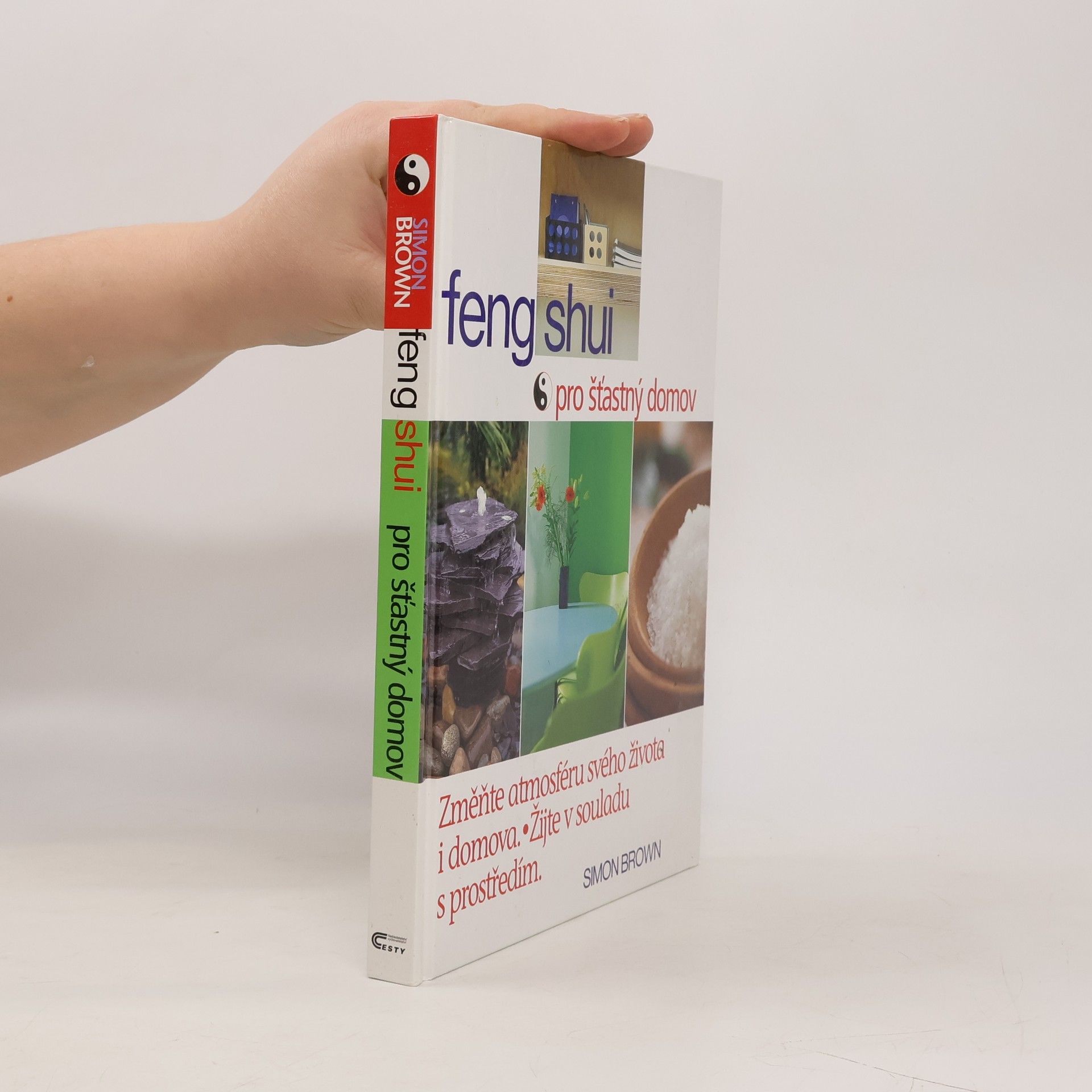 Simon Brown Feng shui pro šťastný domov