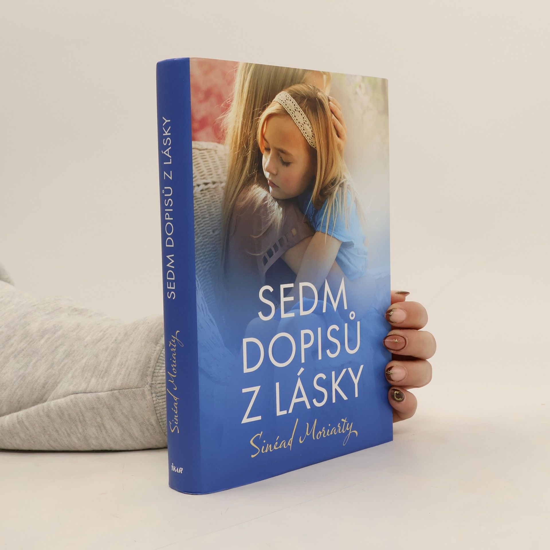 Sinead Moriarty Sedm dopisů z lásky