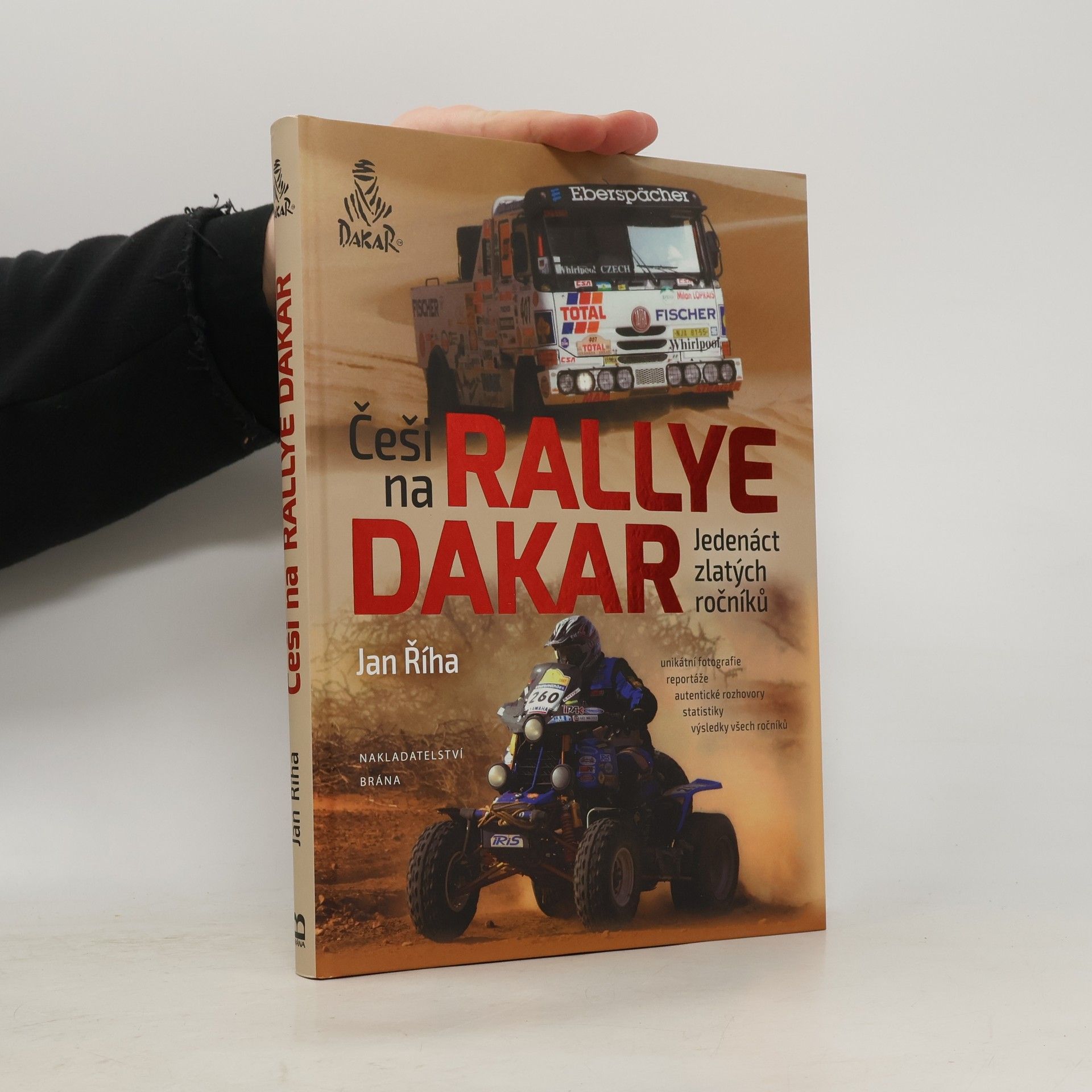 Jan Říha Češi na Rallye Dakar. Jedenáct zlatých ročníků